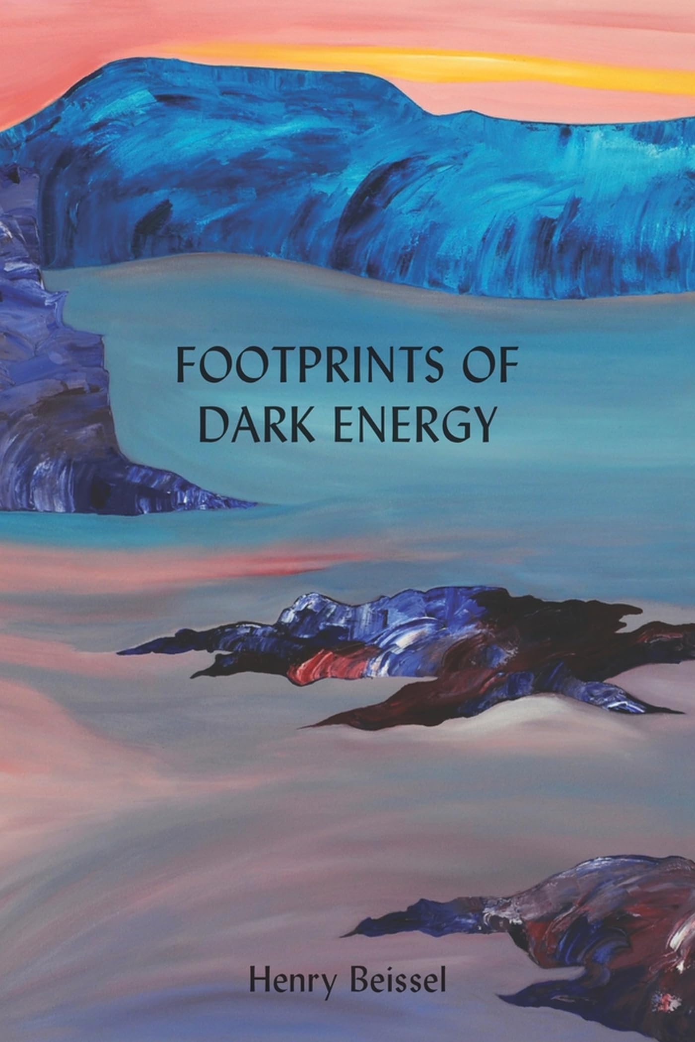 Footprints of Dark Energy, Volume 269 (Essential Poets, 269, Band 269) Poetry