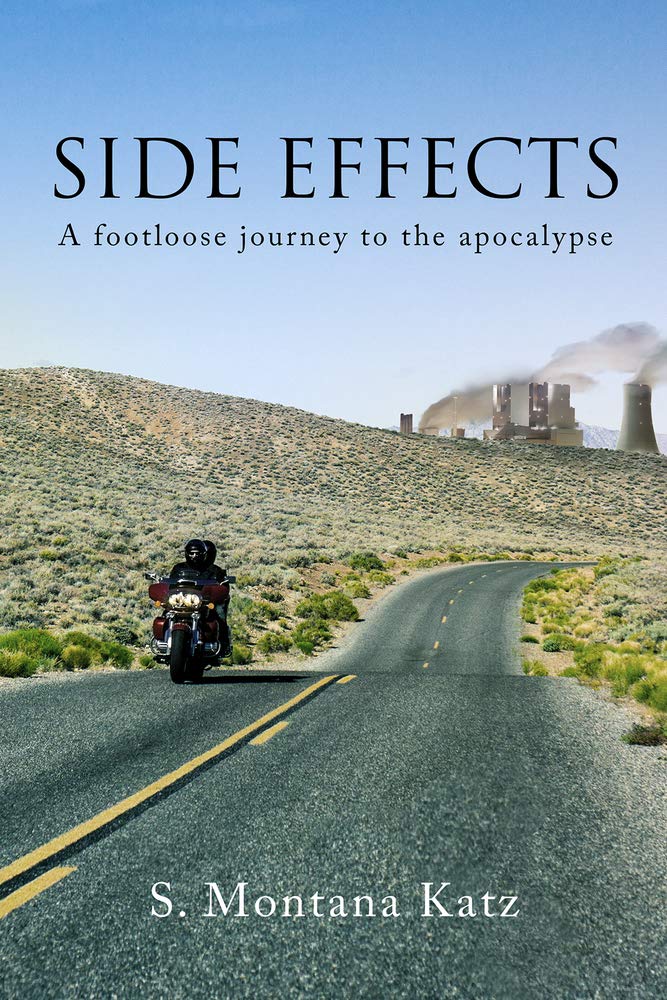 Side Effects: A Footloose Journey to the Apocalypse book