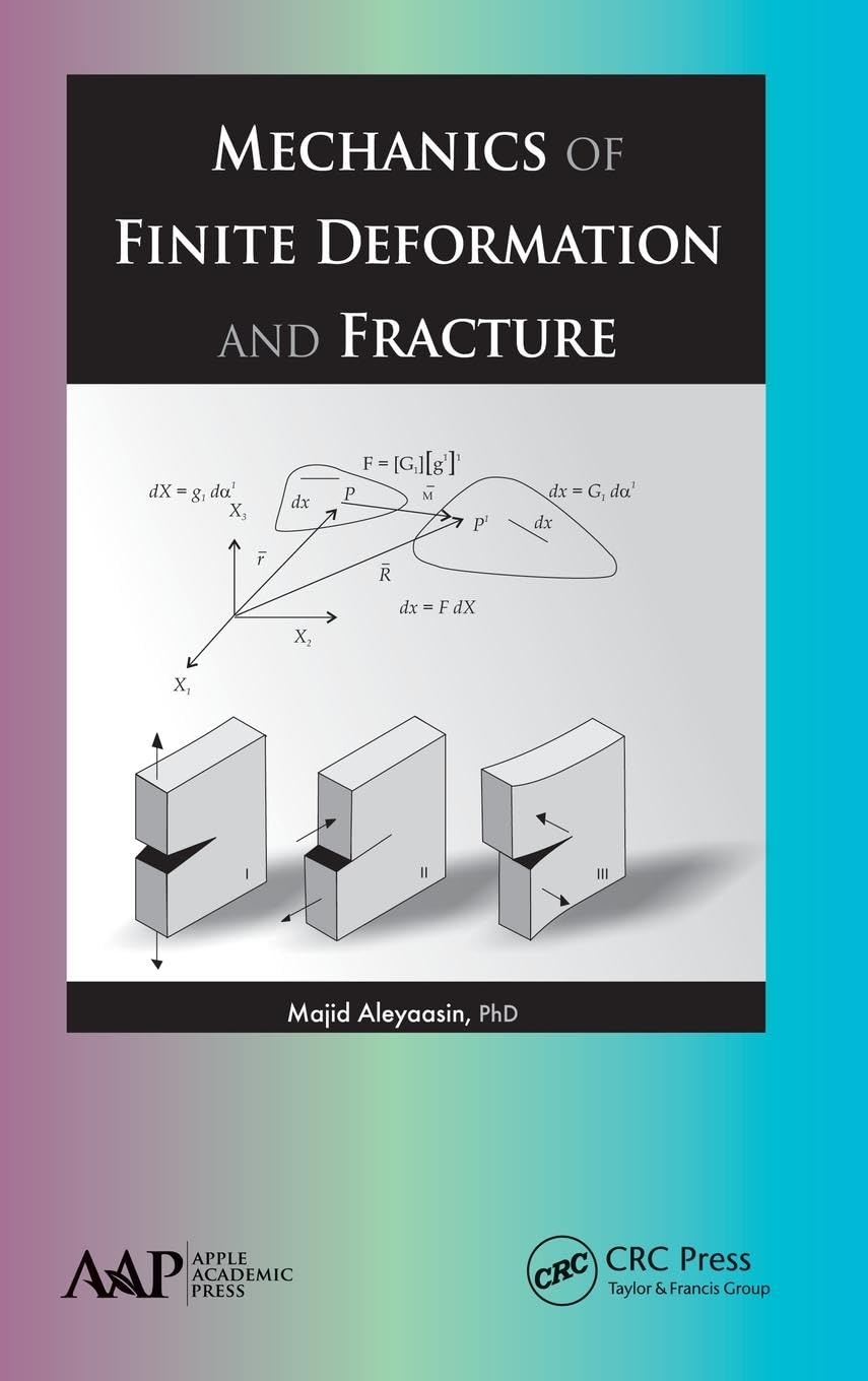 Mechanics of Finite Deformation and Fracture Business & Technology