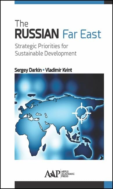 The Russian Far East: Strategic Priorities for Sustainable Development book