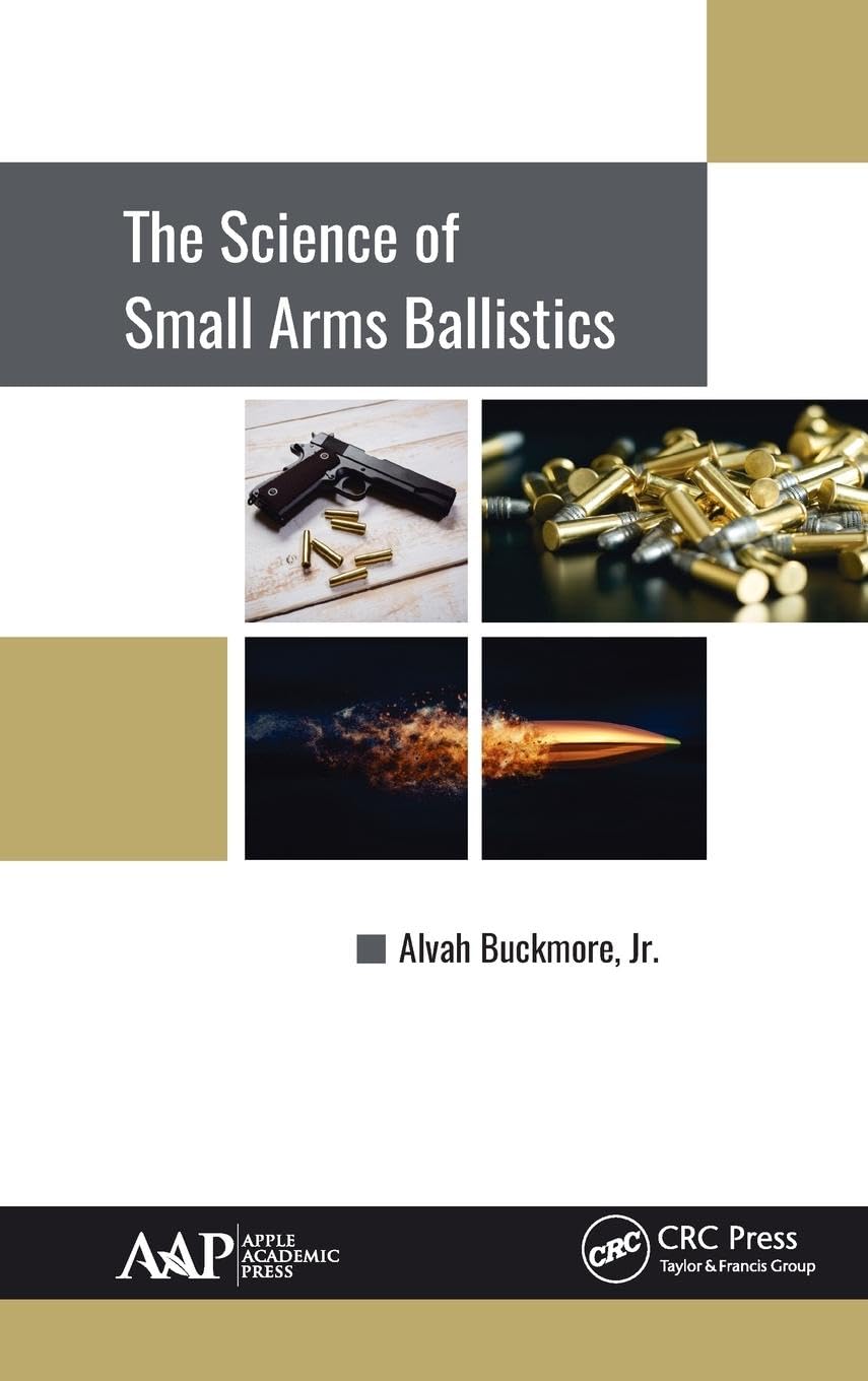 The Science of Small Arms Ballistics Home & Household