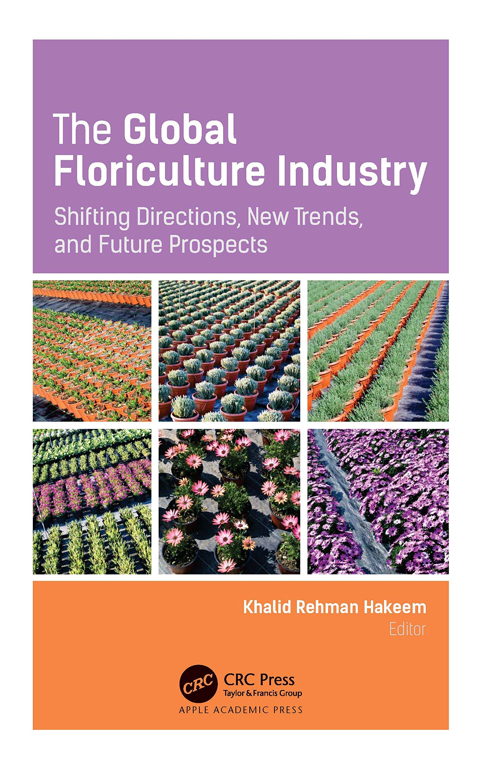 The Global Floriculture Industry Garden & Plants
