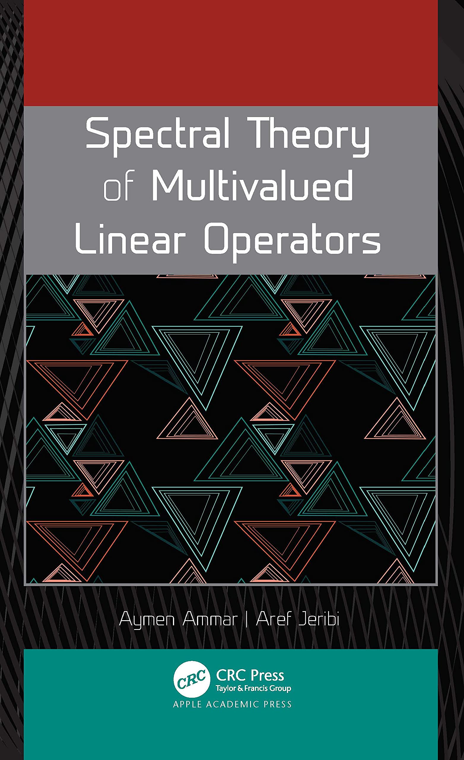 Spectral Theory of Multivalued Linear Operators Mathematics