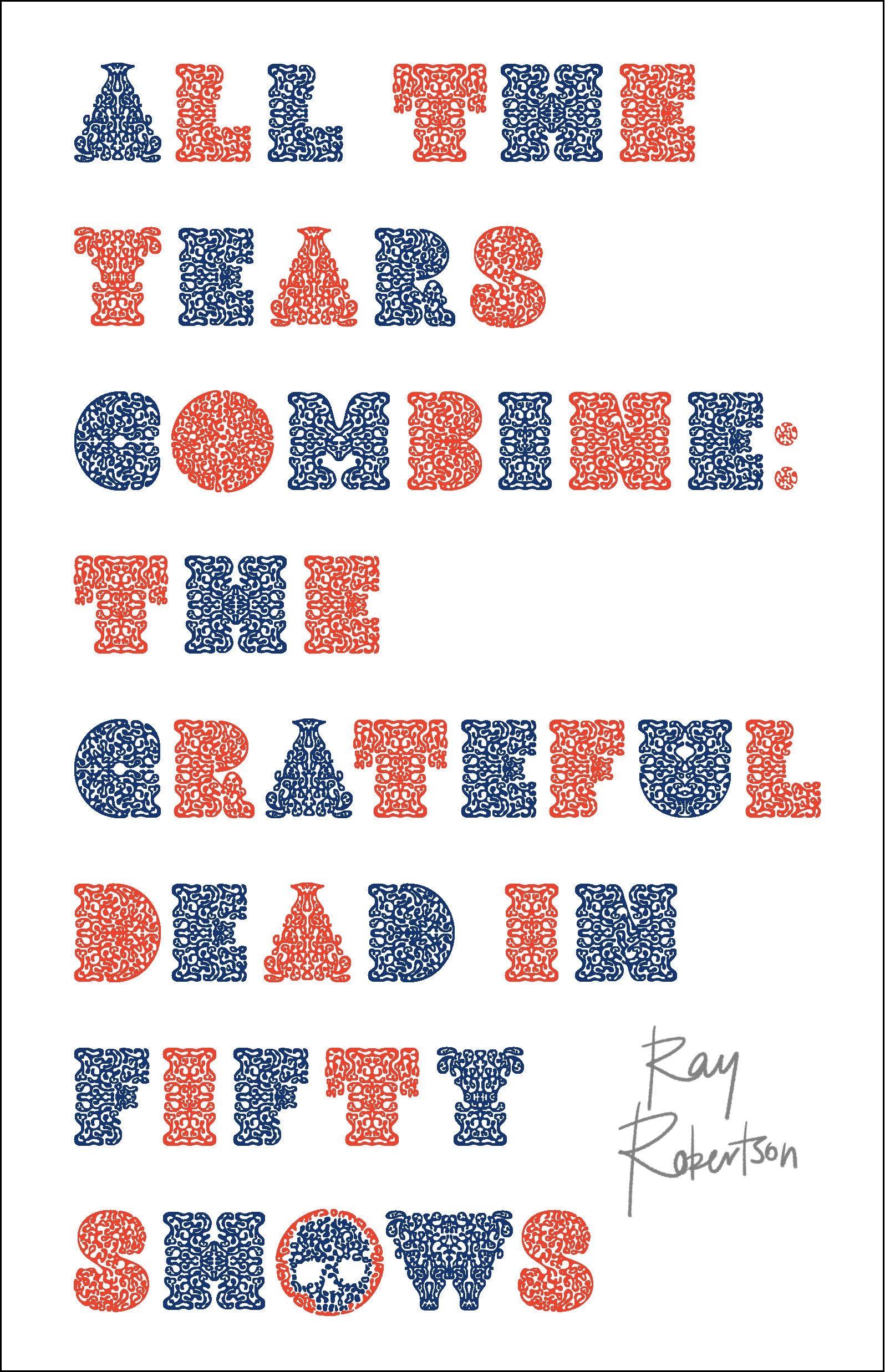 All the Years Combine: The Grateful Dead in Fifty Shows Memories