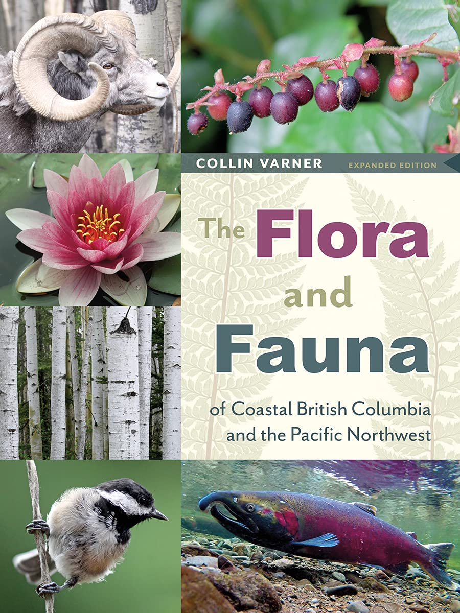 The Flora and Fauna of Coastal British Columbia and the Pacific Northwest: Second Edition Books