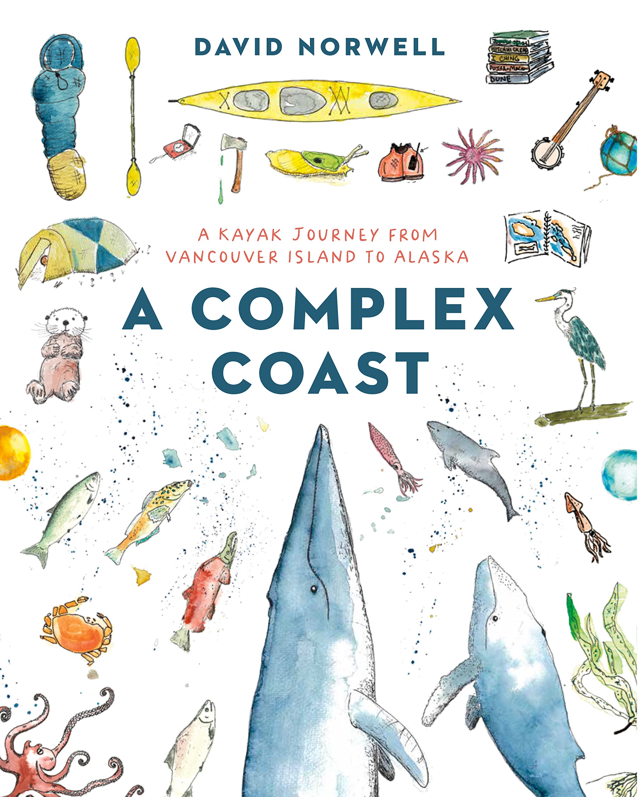 A Complex Coast: A Kayak Journey from Vancouver Island to Alaska Media & Communication