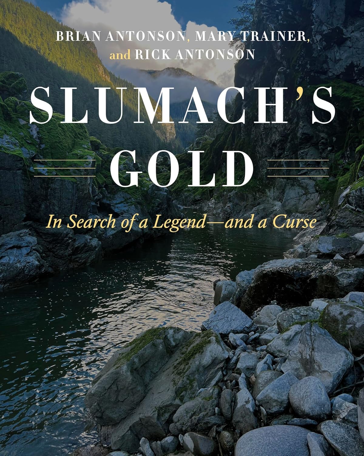 Slumach's Gold: In Search of a Legend―and a Curse Books