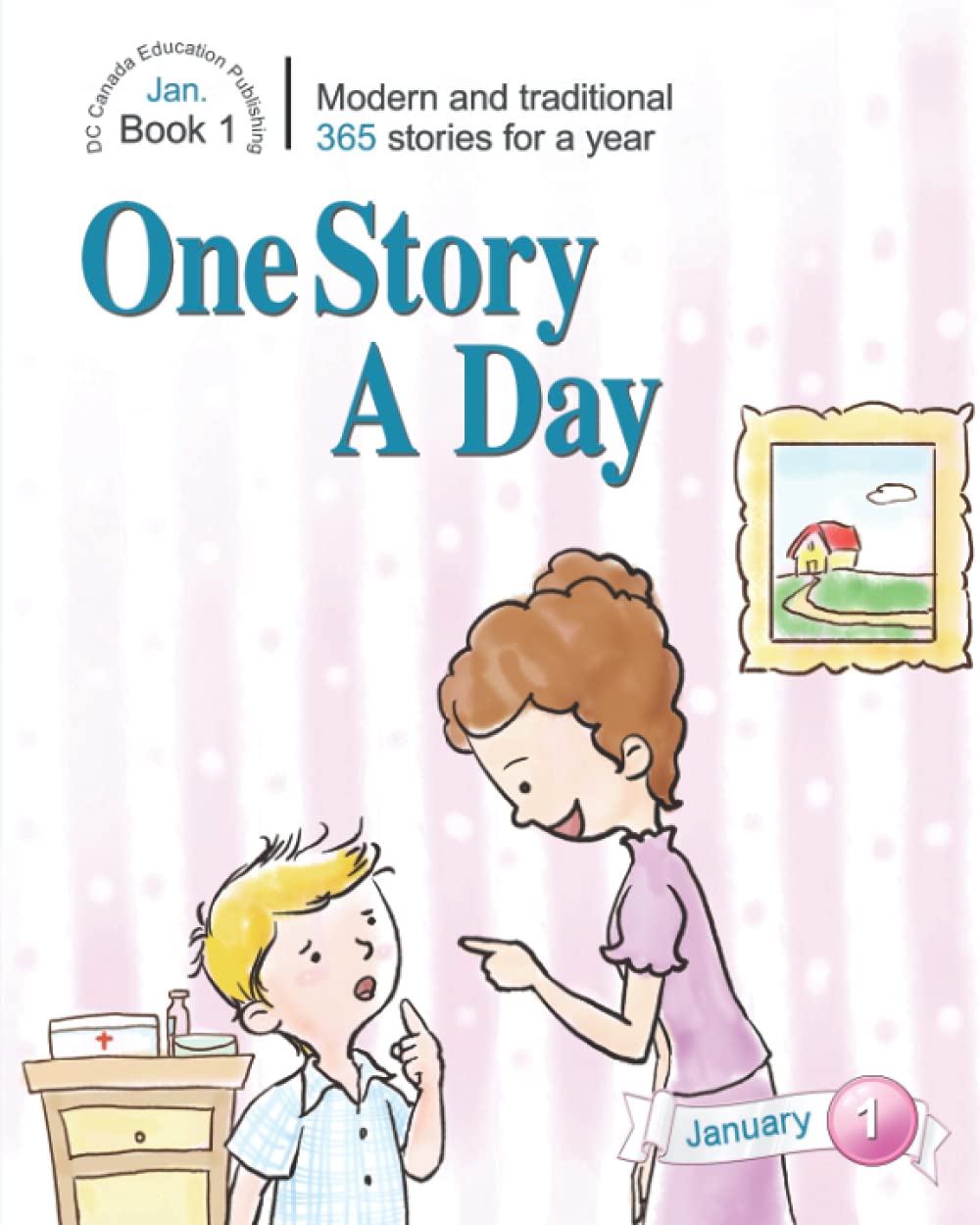 One Story a Day: Book 1 for January (One Story a Day for Intermediate Readers, Band 1) Novels & Short Stories