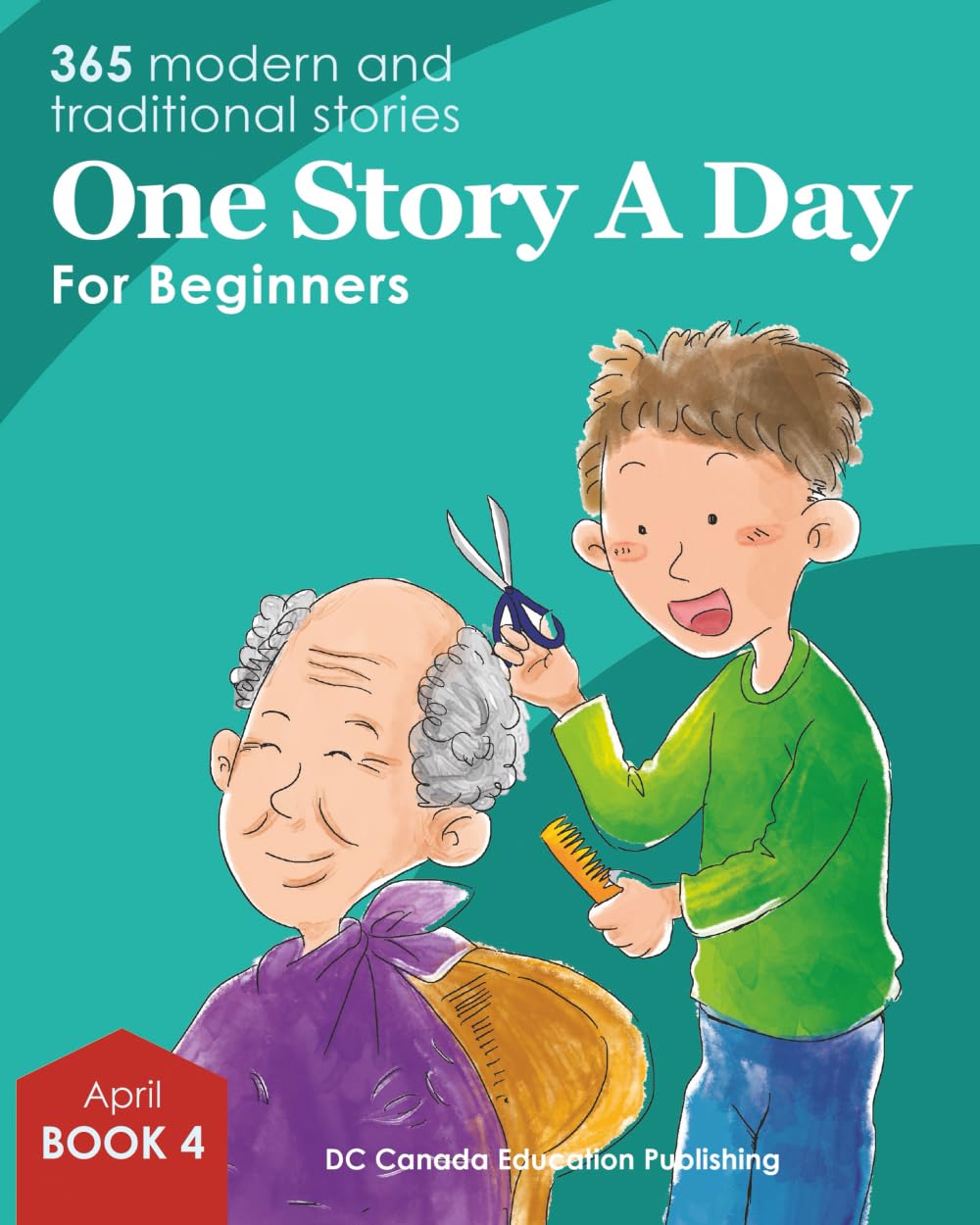 One Story a Day for Beginners: Book 4 for April Novels & Short Stories