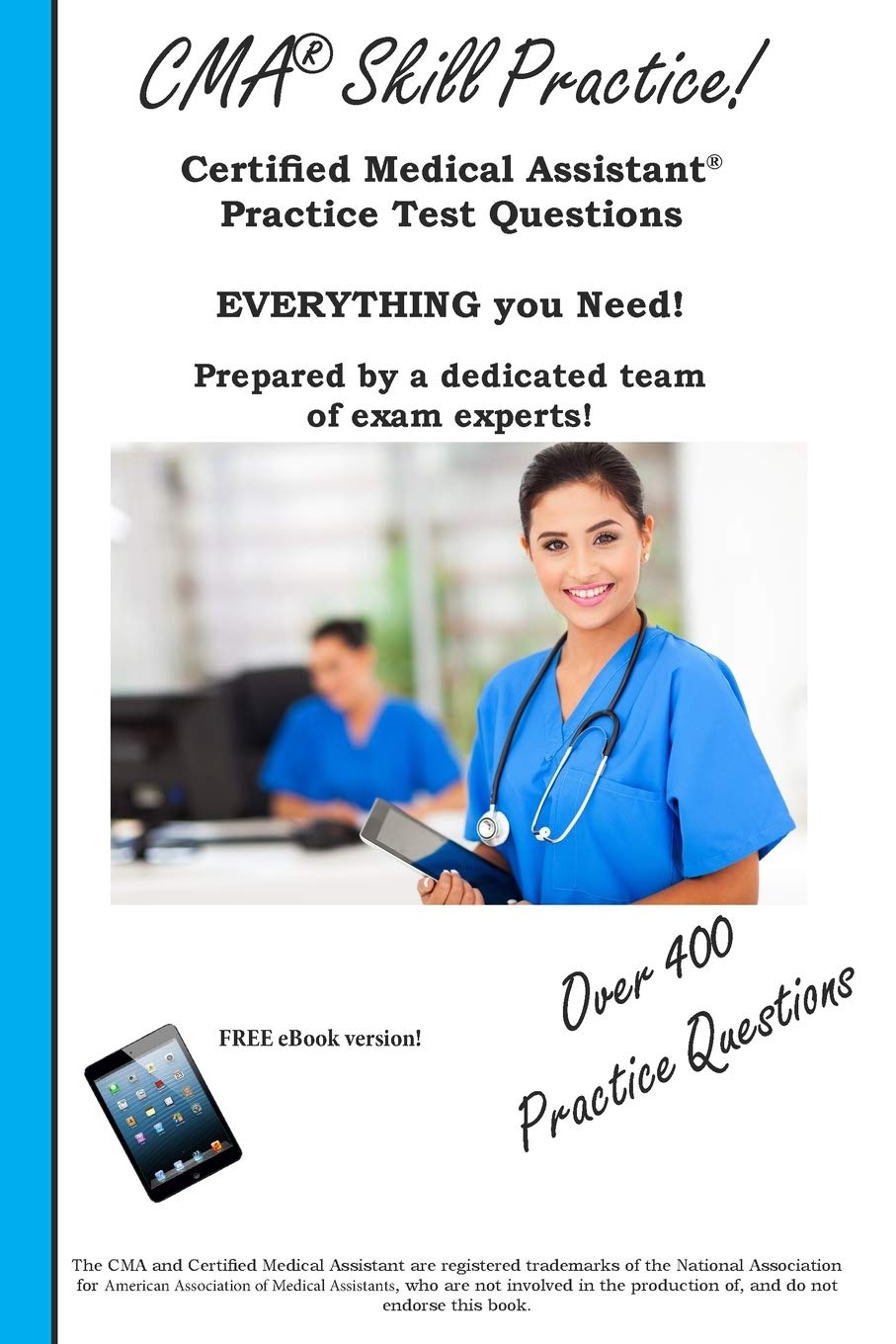 CMA Skill Practice!  Practice Test Questions for the Certified Medical Assistant Test Medicine