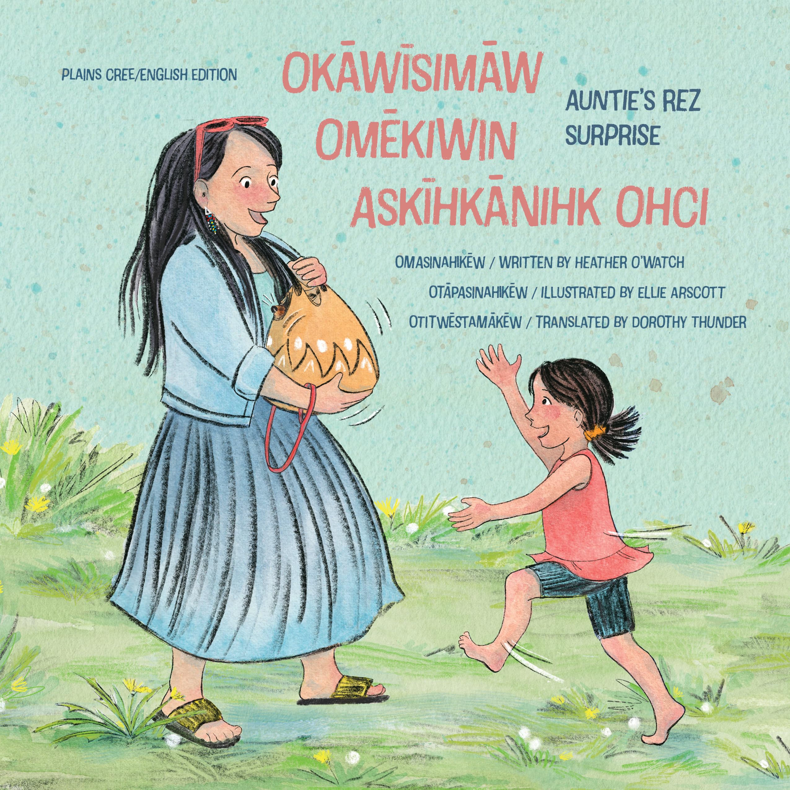 Okāwīsimāw Omēkiwin Askīhkānihk Ohci/Auntie's Rez Surprise Non-fiction