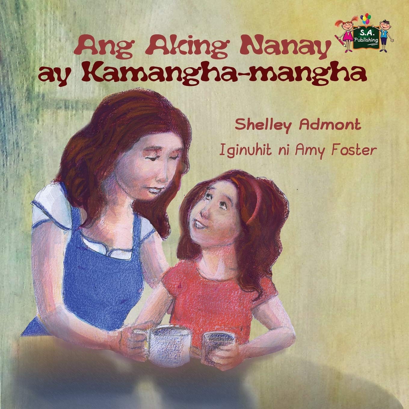 Ang Aking Nanay ay Kamangha-mangha Parents & Children
