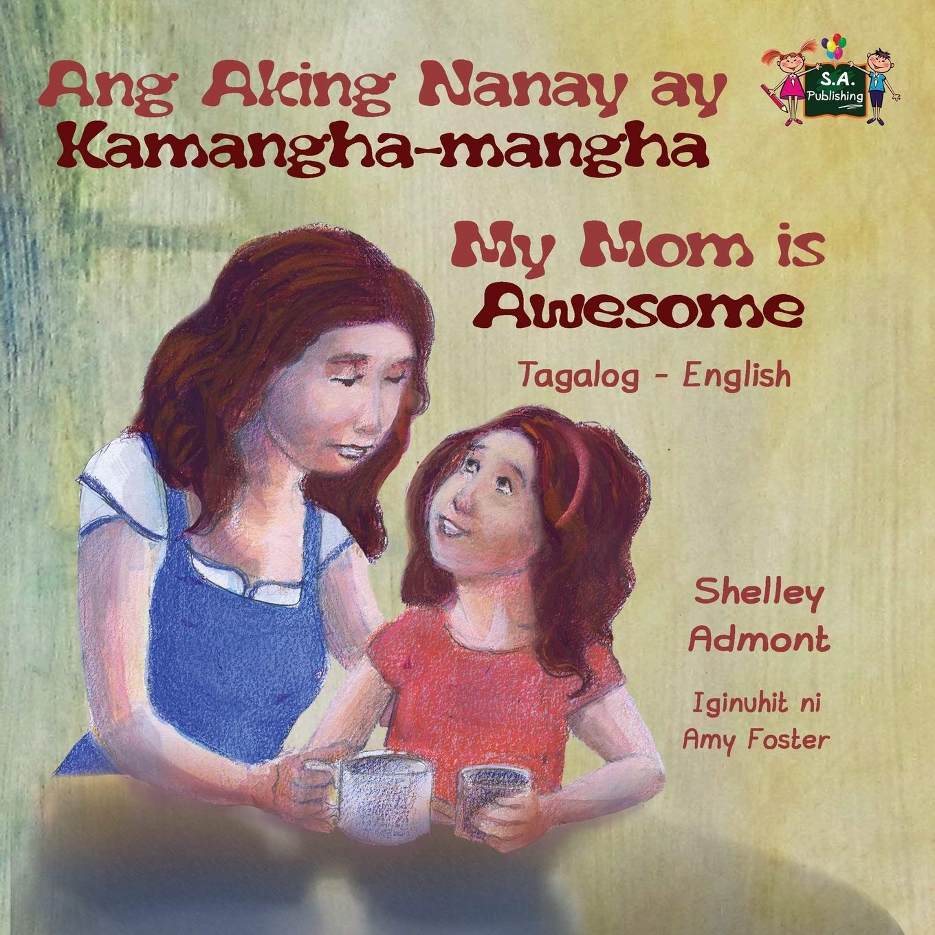 Ang Aking Nanay ay Kamangha-mangha My Mom is Awesome Foreign Languages ​​& Dictionaries