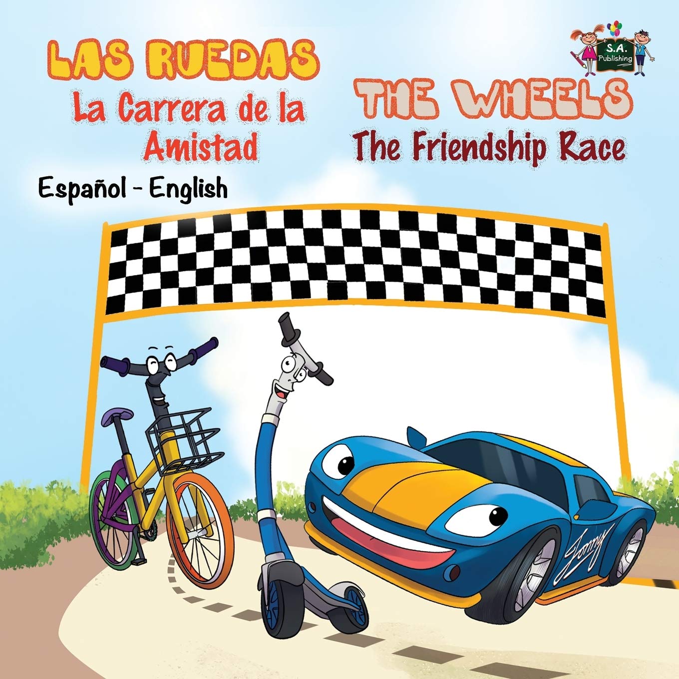 Las Ruedas- La Carrera de la Amistad The Wheels- The Friendship Race Foreign Languages ​​& Dictionaries