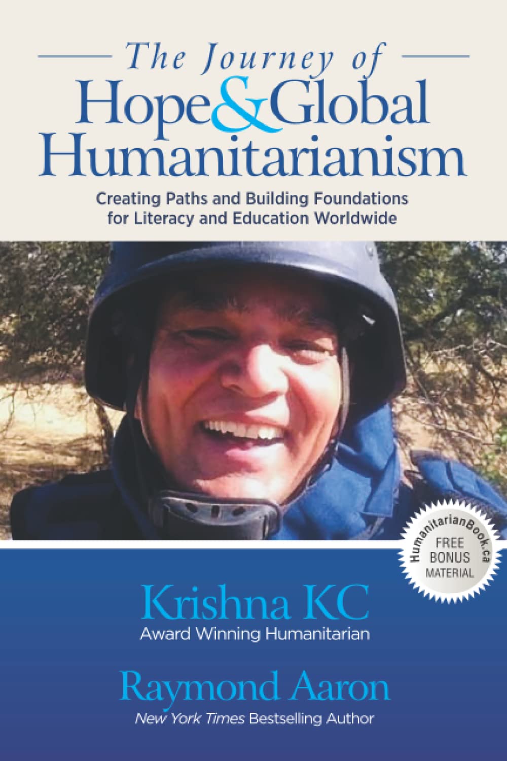 The Journey of Hope & Global Humanitarianism: Creating Paths and Building Foundations for Literacy and Education Worldwide Memories
