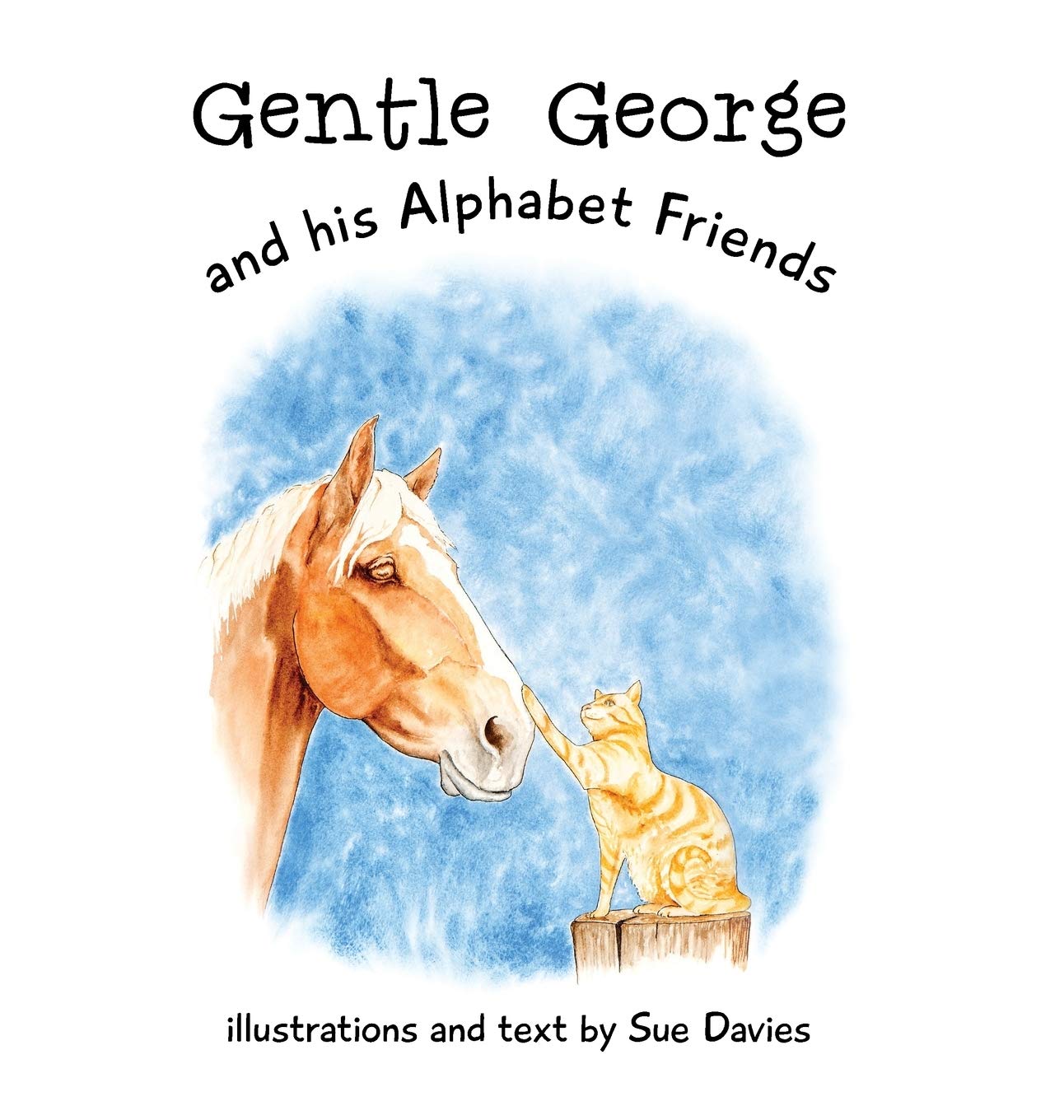 Gentle George and his Alphabet Friends Non-fiction
