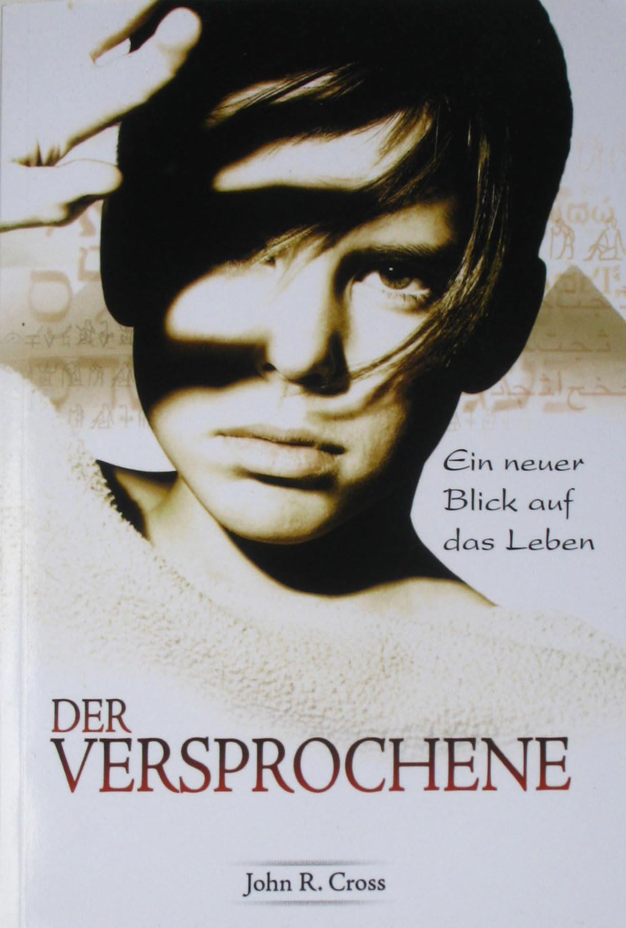 Der Versprochene: Ein neuer Blick auf das Leben Religion & Esotericism