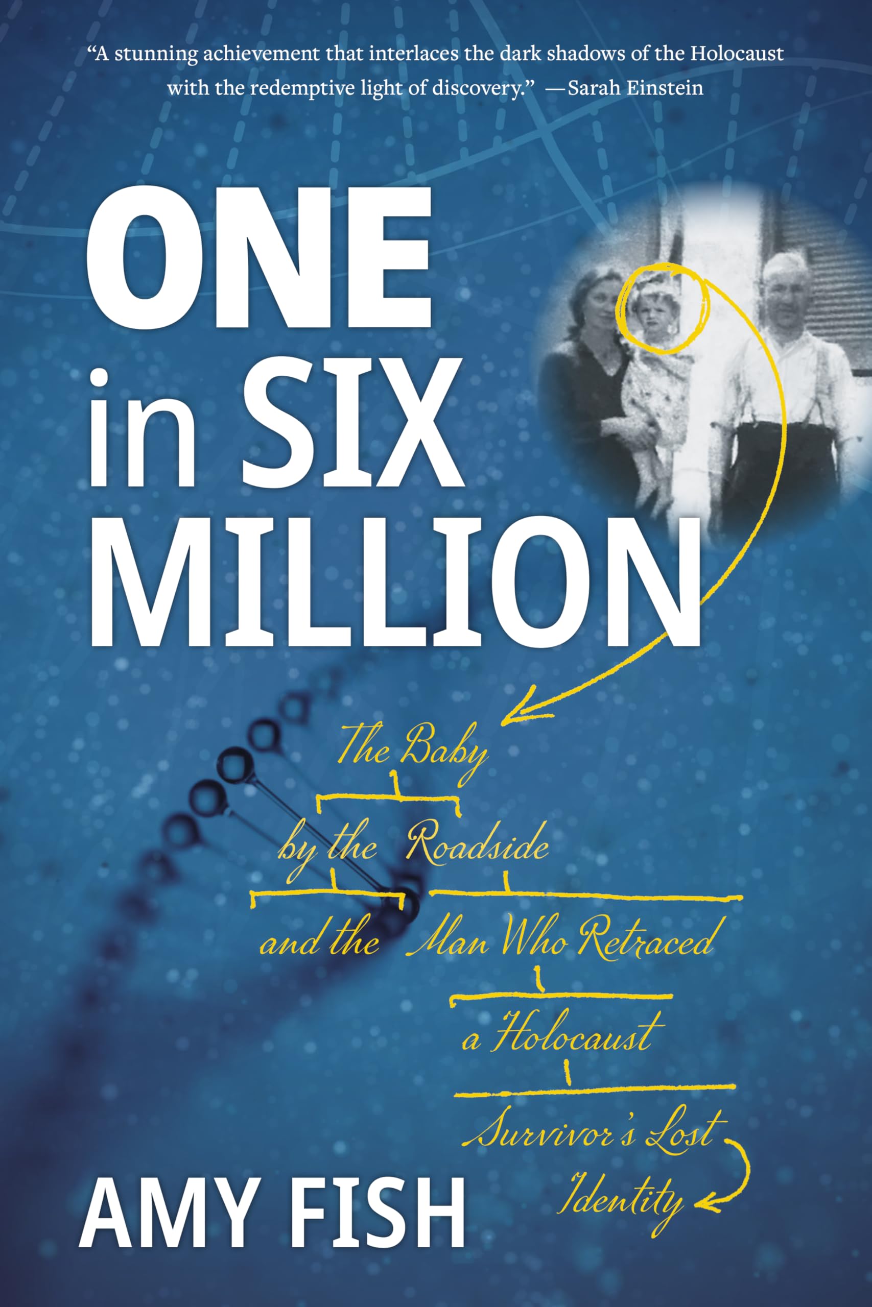 One in Six Million: The Baby by the Roadside and the Man Who Retraced a Holocaust Survivor's Lost Identity German history