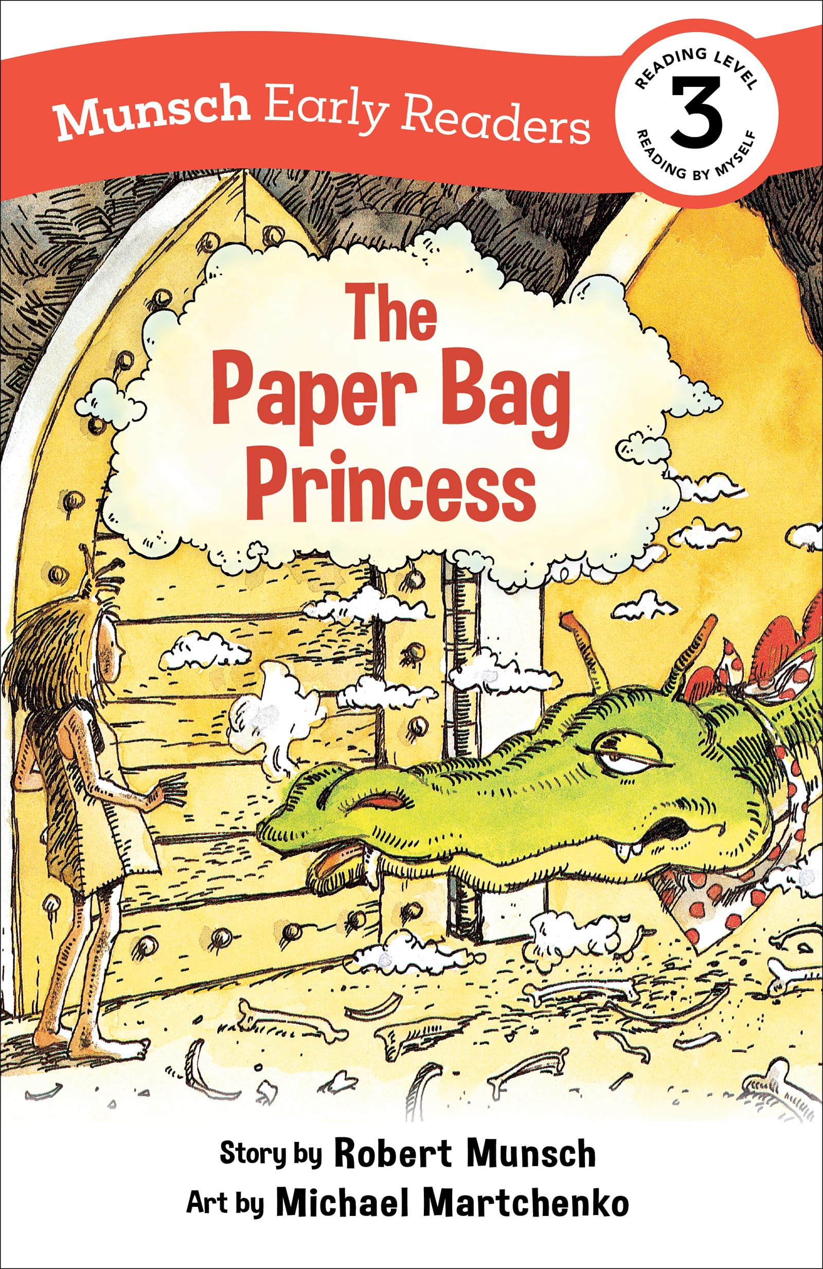 The Paper Bag Princess Early Reader: (Munsch Early Reader) (Munsch Early Readers) Non-fiction