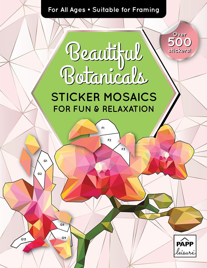 Sticker By Number Beautiful Botanicals Book for All Ages, Sticker Mosaics for Fun and Relaxation, Sticker Books for Adults with Tear-Out Pages Books