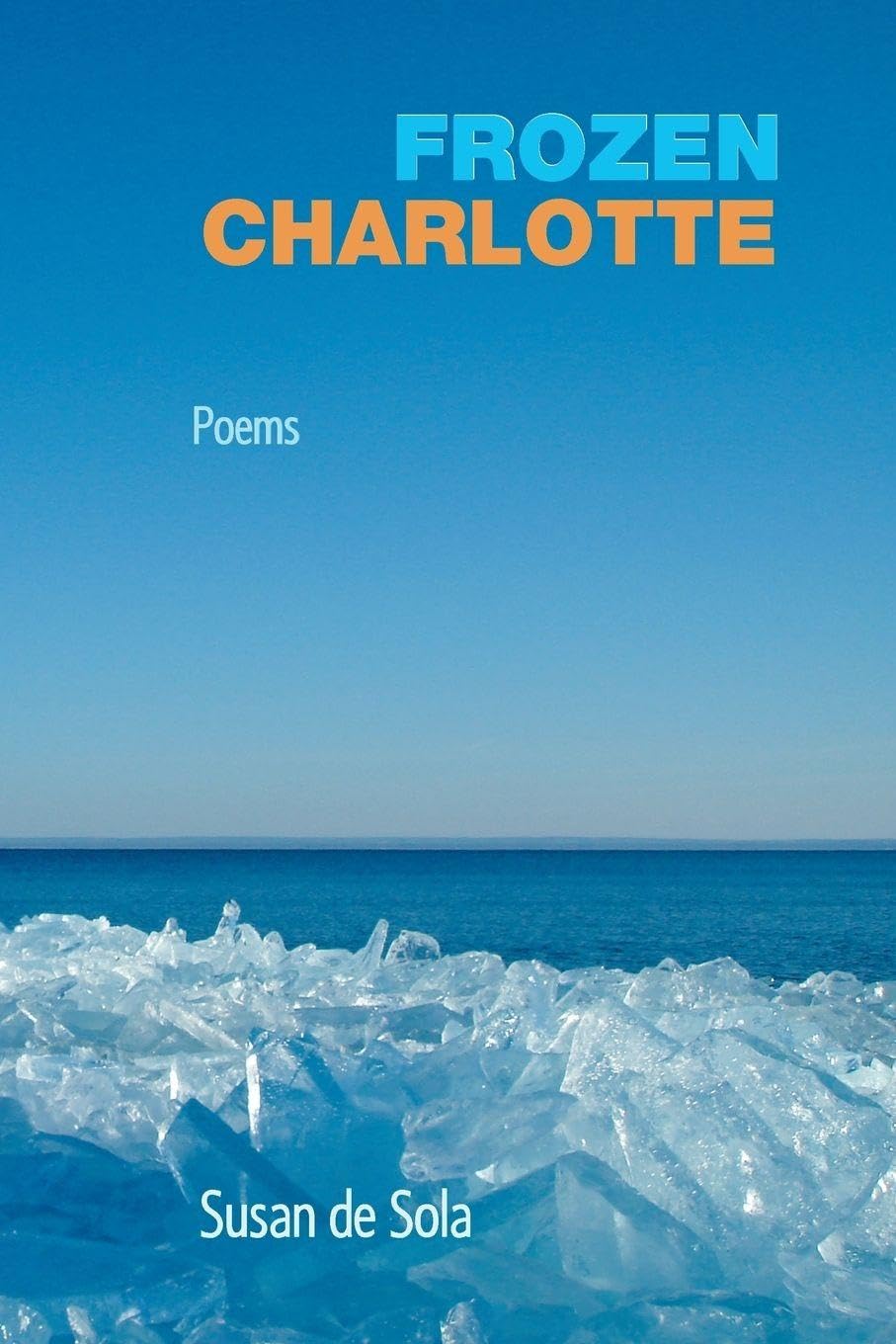 Frozen Charlotte: Poems book