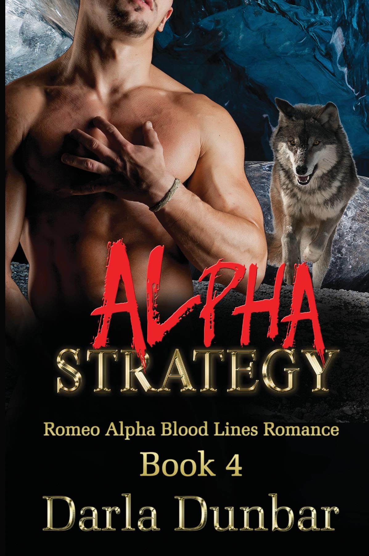 Alpha Strategy: Romeo Alpha Blood Lines Romance Series - Book 4 (PAPERBACK) Contemporary Romance