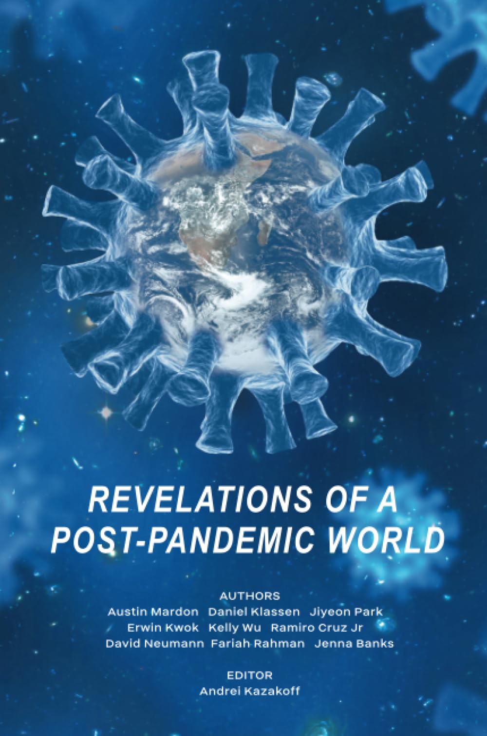 Revelations of a Post-Pandemic World Medicine