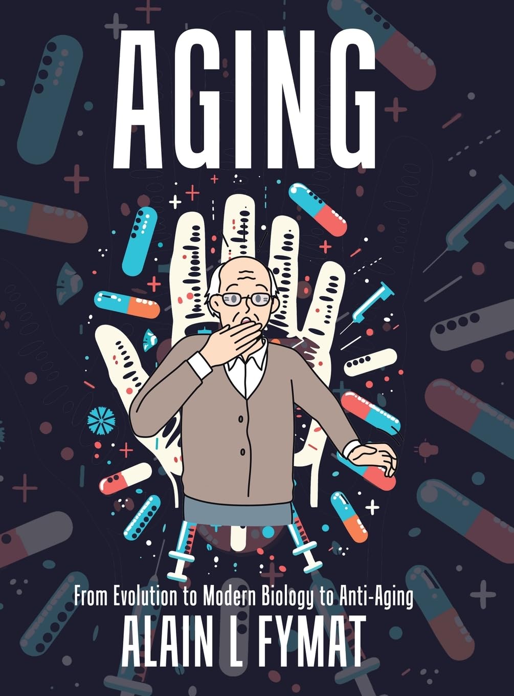 Aging: From Evolution to Modern Biology to Anti-Aging Health, Nutrition & Fitness