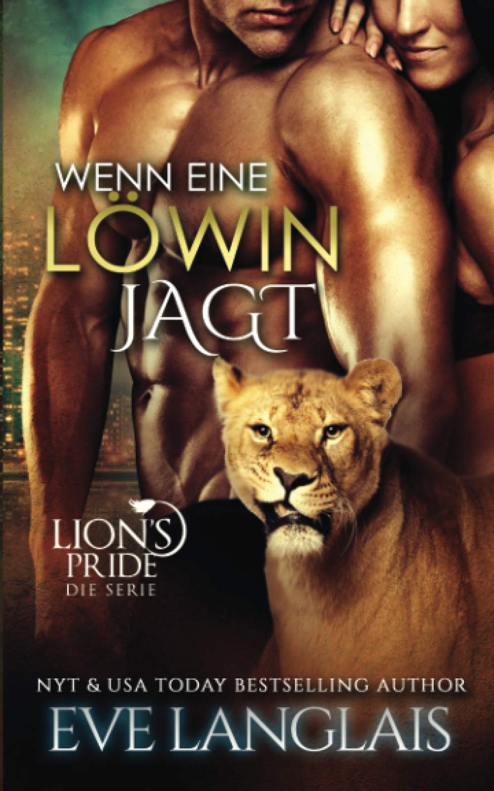 Wenn eine Löwin Jagt (Lion's Pride, Band 8) Humour & Satire
