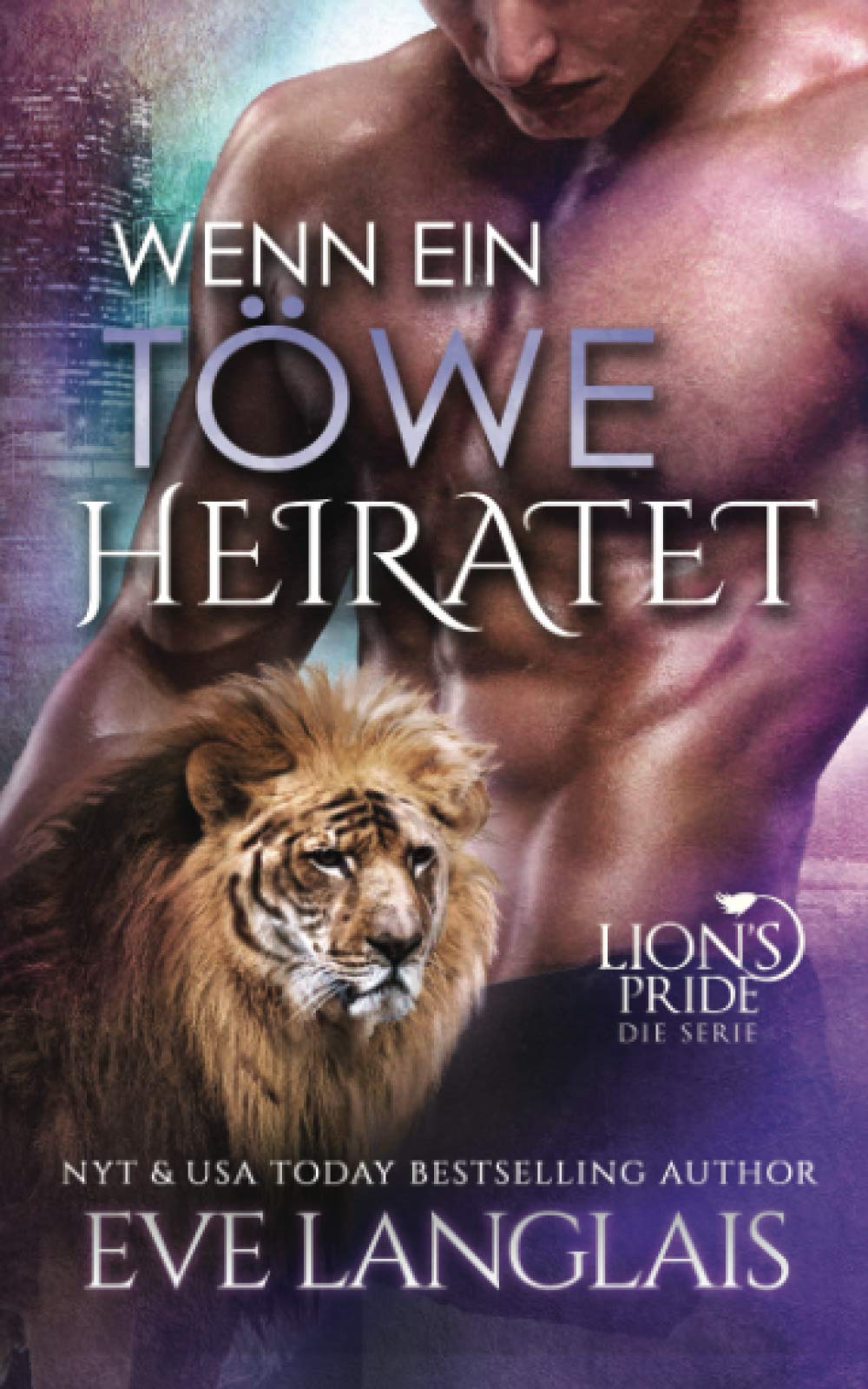 Wenn ein Töwe Heiratet (Lion's Pride, Band 9) Humour & Satire