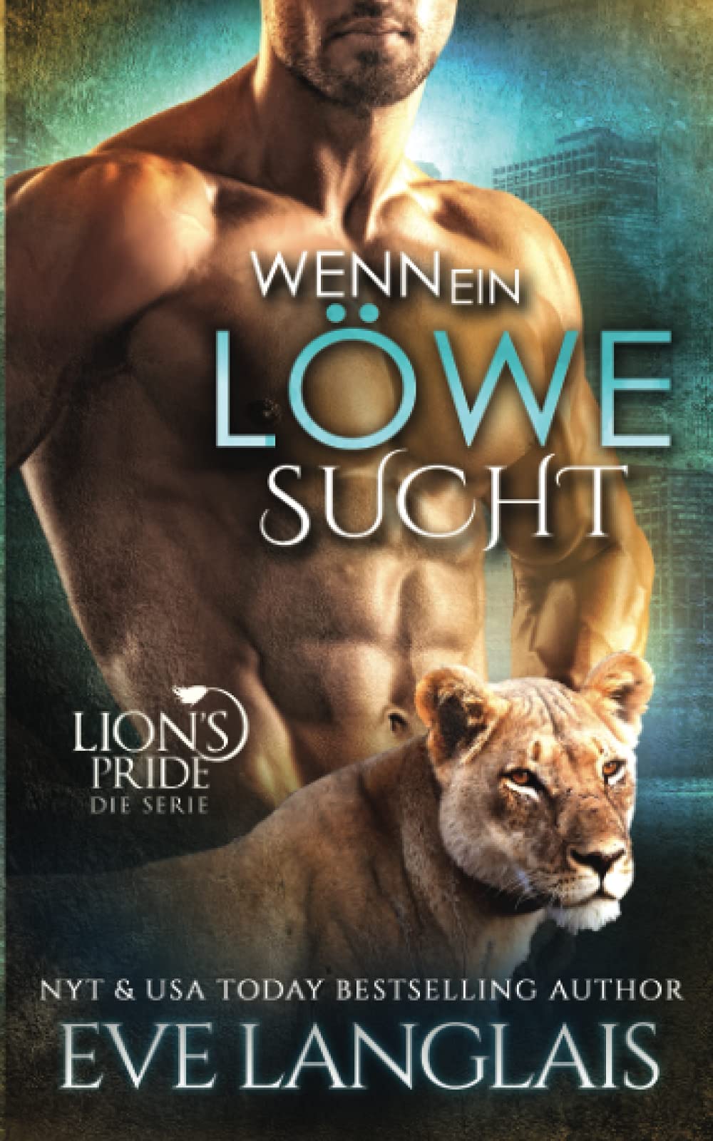 Wenn ein Löwe Sucht (Lion's Pride, Band 12) Humour & Satire