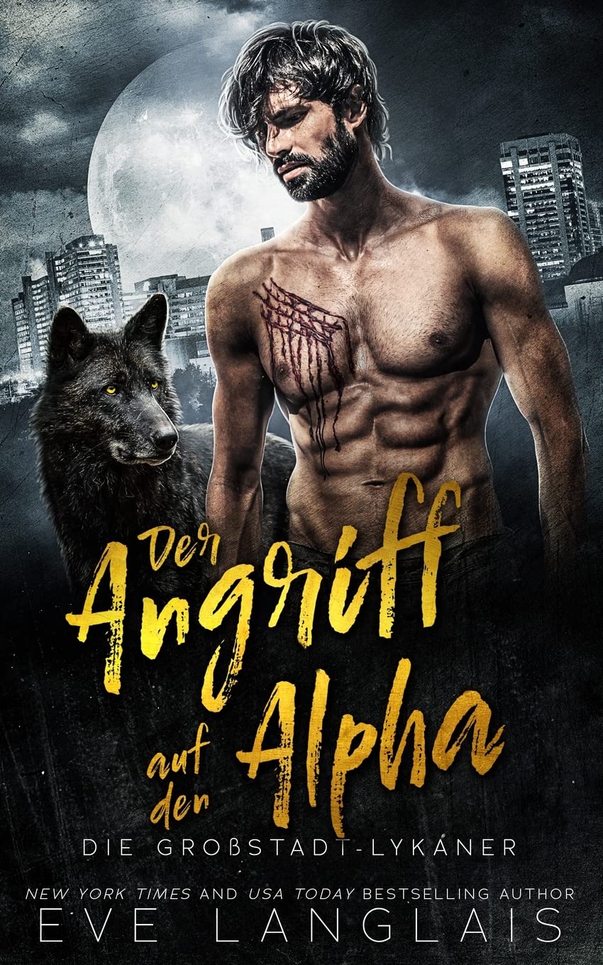 Der Angriff auf den Alpha (Die Großstadt-Lykaner, Band 1) Contemporary literature