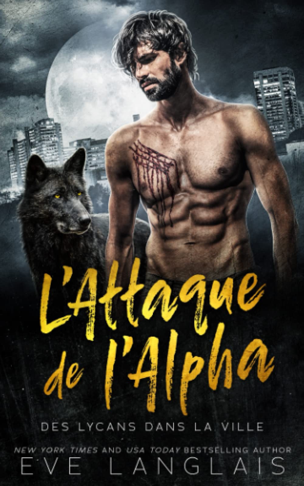 L’Attaque de l’Alpha (Des Lycans dans la Ville, Band 1) Contemporary literature