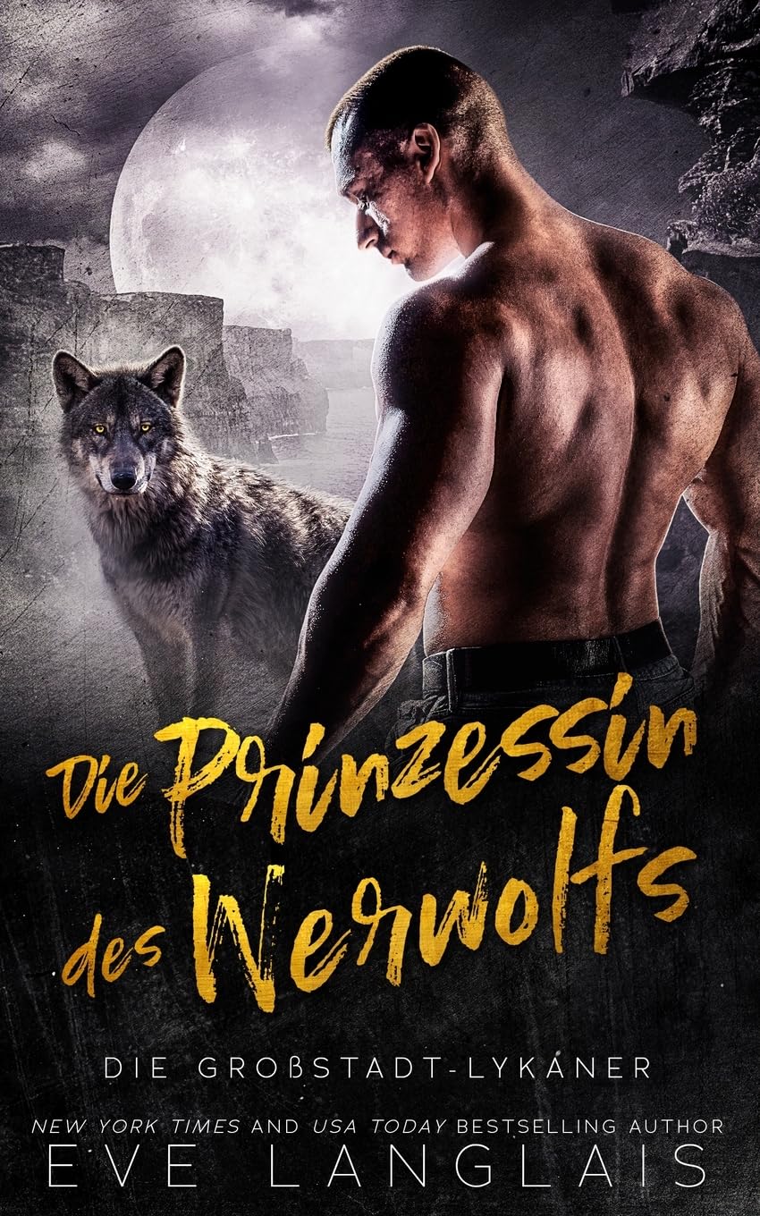 Die Prinzessin des Werwolfs (Die Großstadt-Lykaner, Band 5) Vampires & Bit-Lit