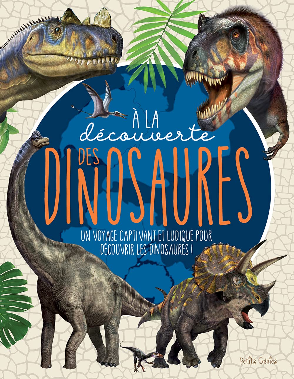 A la découverte des dinosaures: Un voyage captivant et ludique pour découvrir les dinosaures Non-fiction