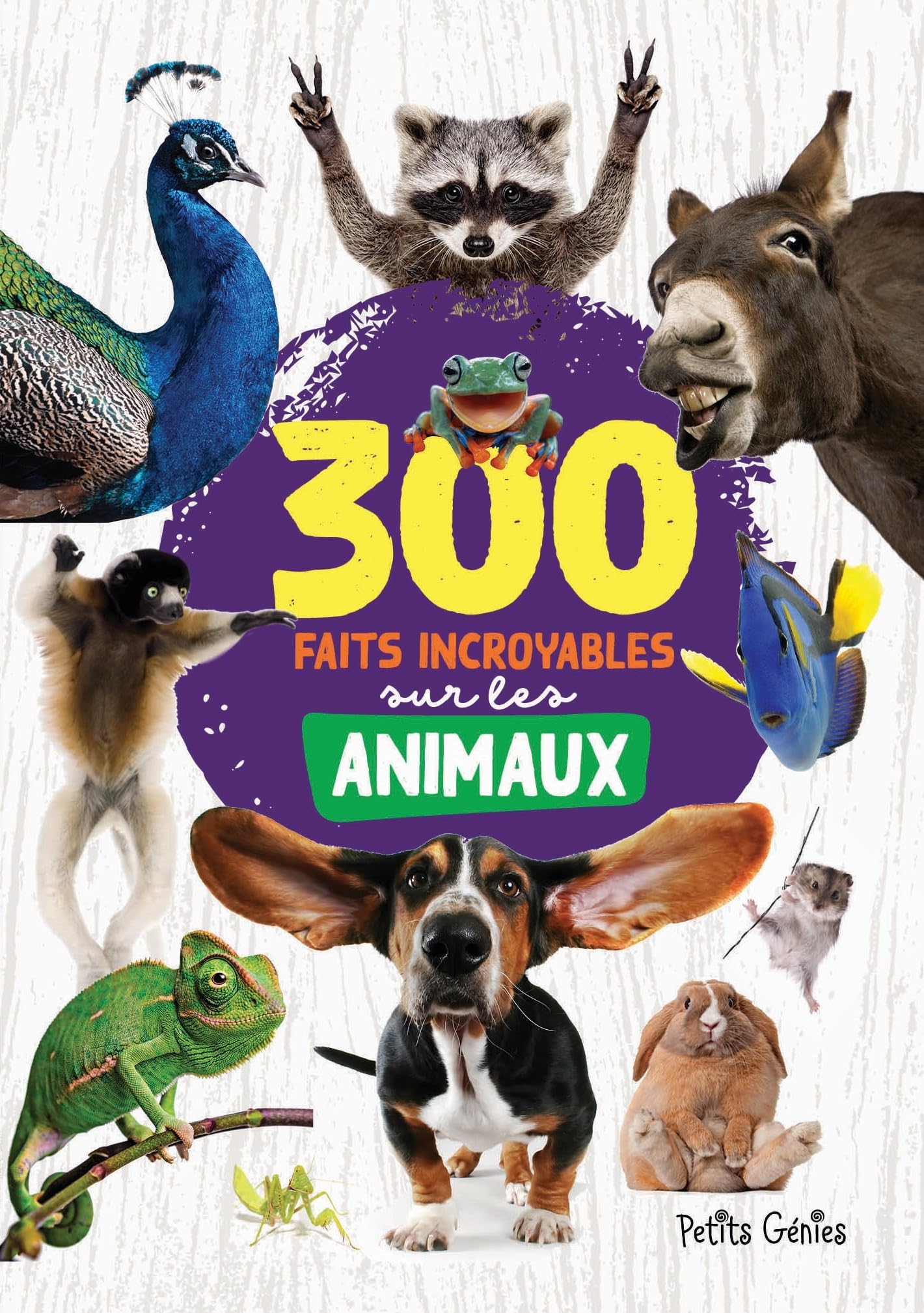 300 faits incroyables sur les animaux Non-fiction