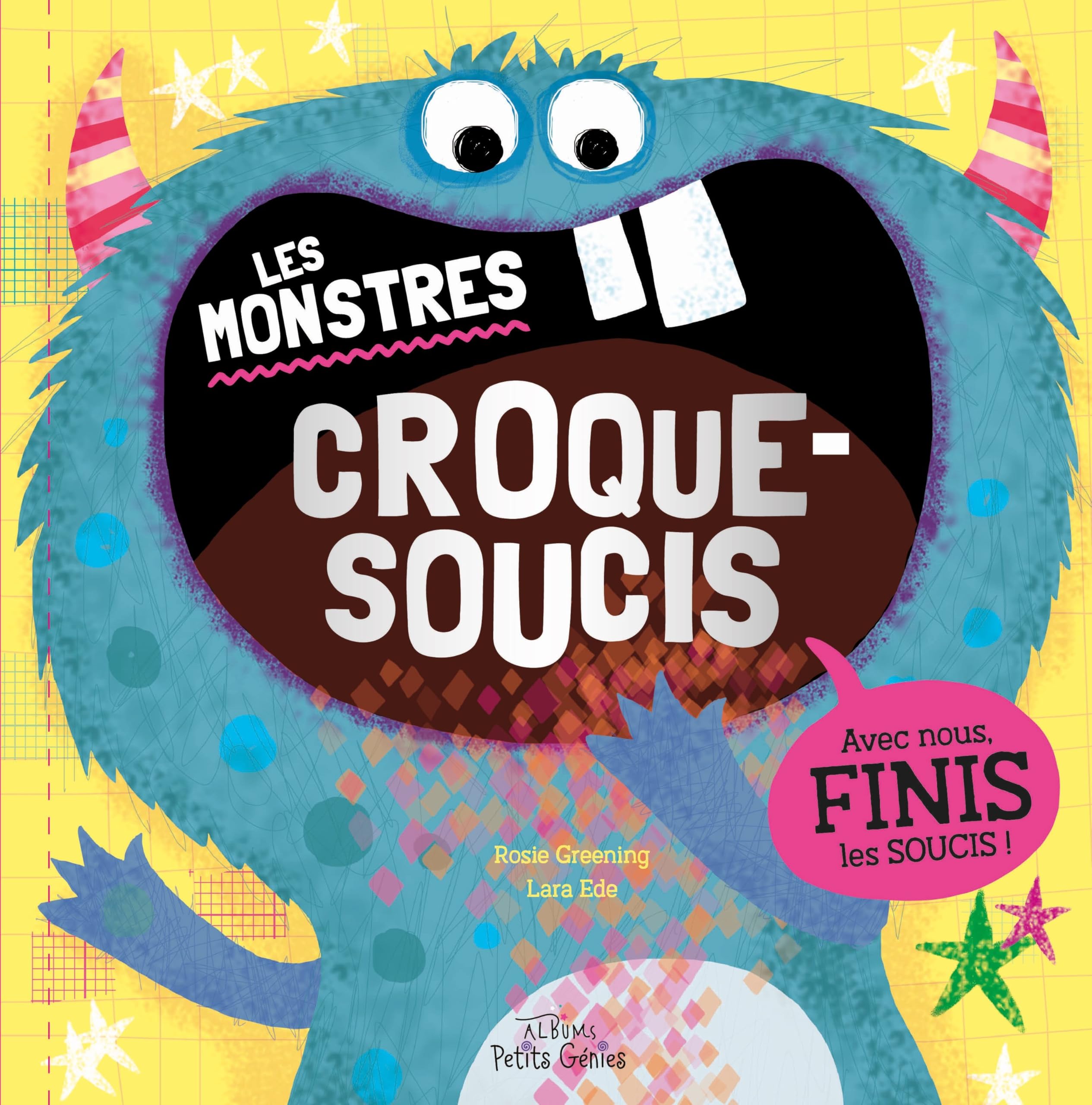 Les monstres croque-soucis: Avec nous, finis les soucis ! Living & Furnishing