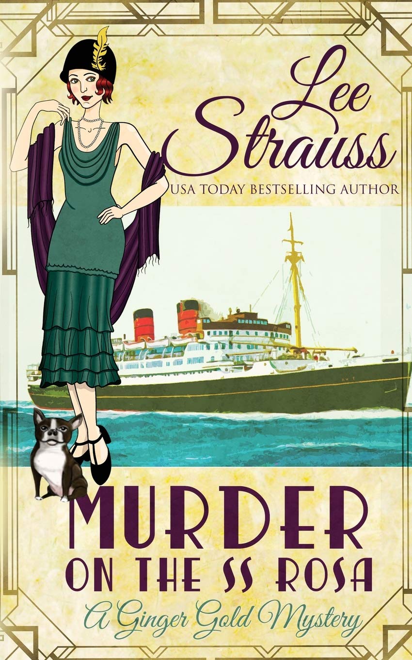 Murder on the SS Rosa: a cozy historical 1920s mystery (Ginger Gold Mystery, Band 1) Historical Fiction