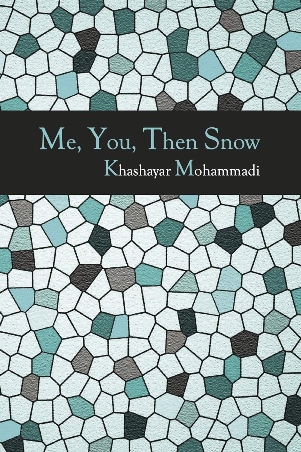Me, You, Then Snow Poetry