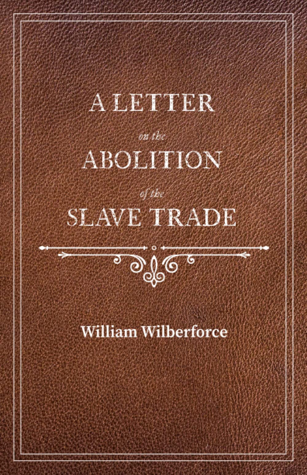 A Letter on the Abolition of the Slave Trade Social Sciences