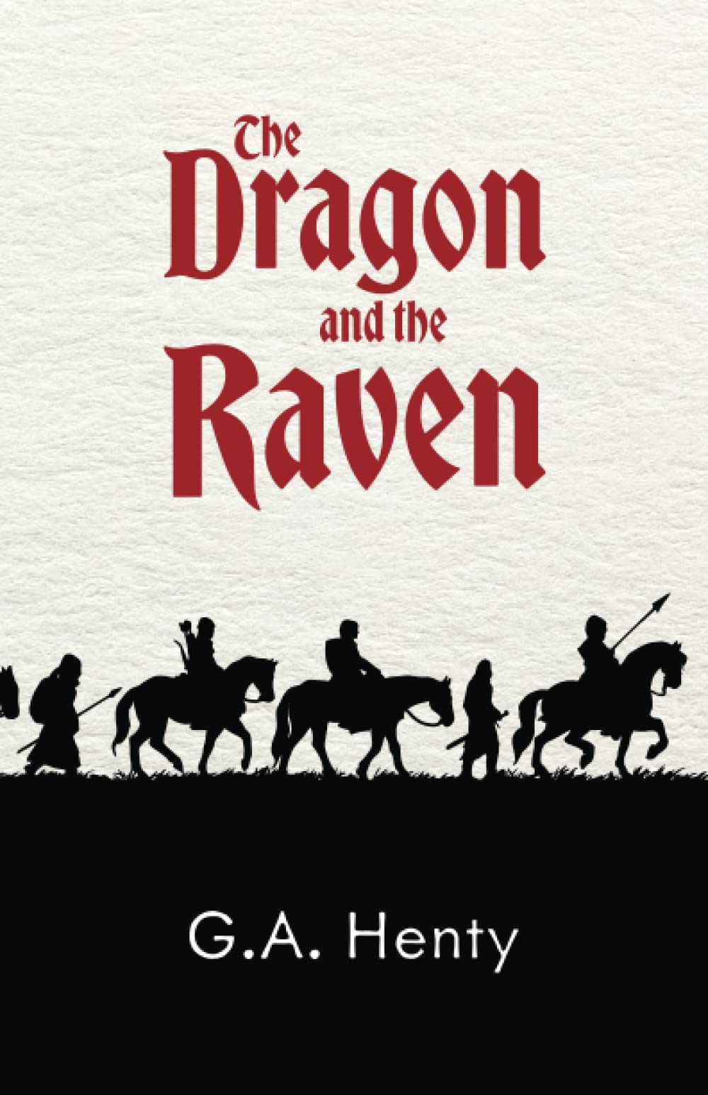 The Dragon and the Raven Fairy Tales & Legends