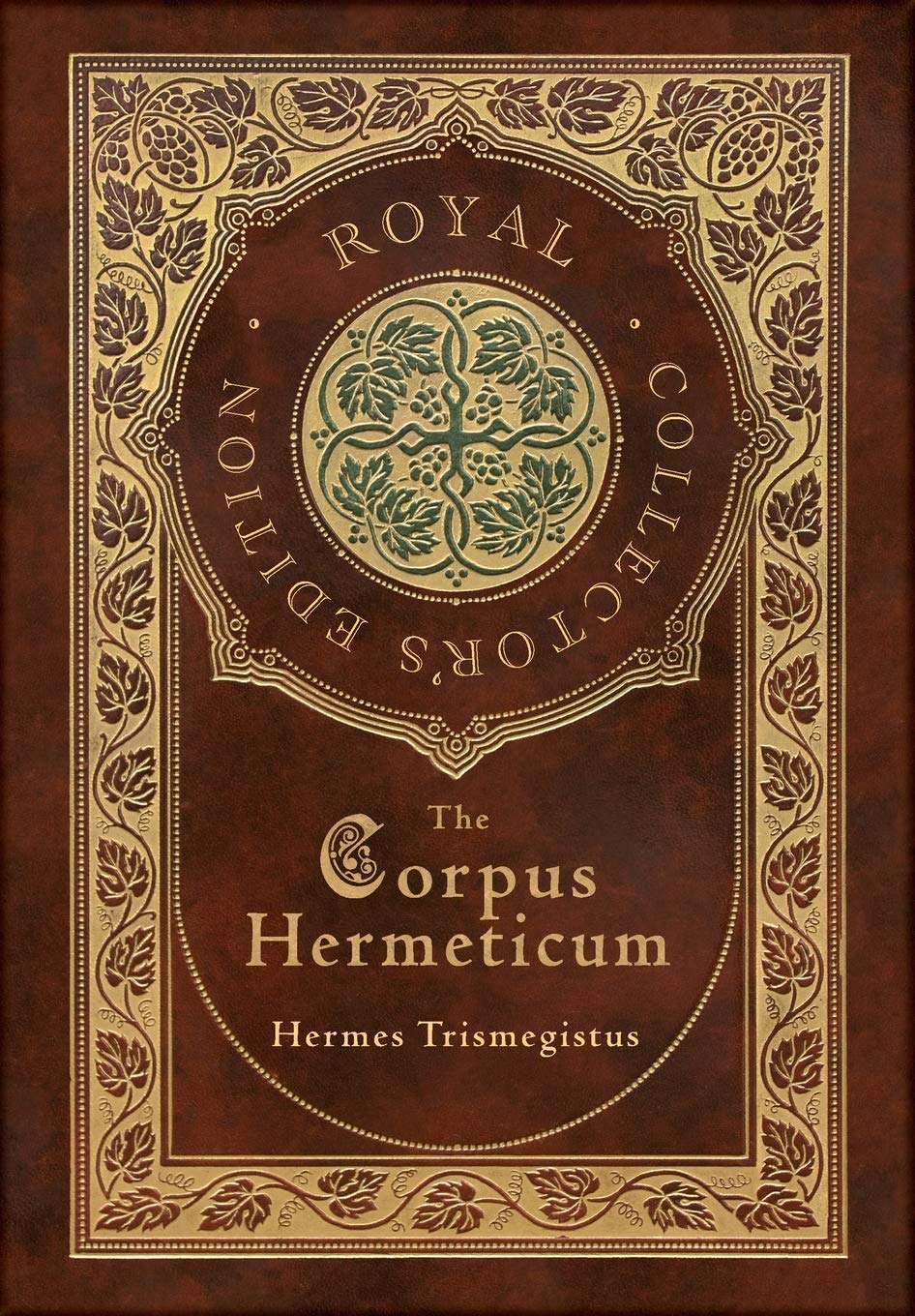 The Corpus Hermeticum (Royal Collector's Edition) (Case Laminate Hardcover with Jacket) Philosophy