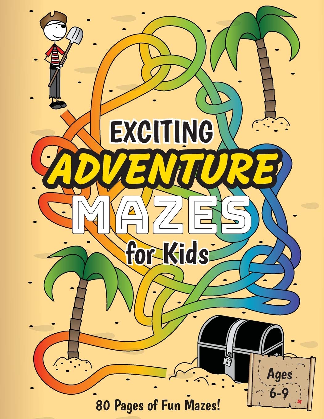Exciting Adventure Mazes for Kids: (Ages 6-9) Adventure Themed Maze Activity Workbook Non-fiction