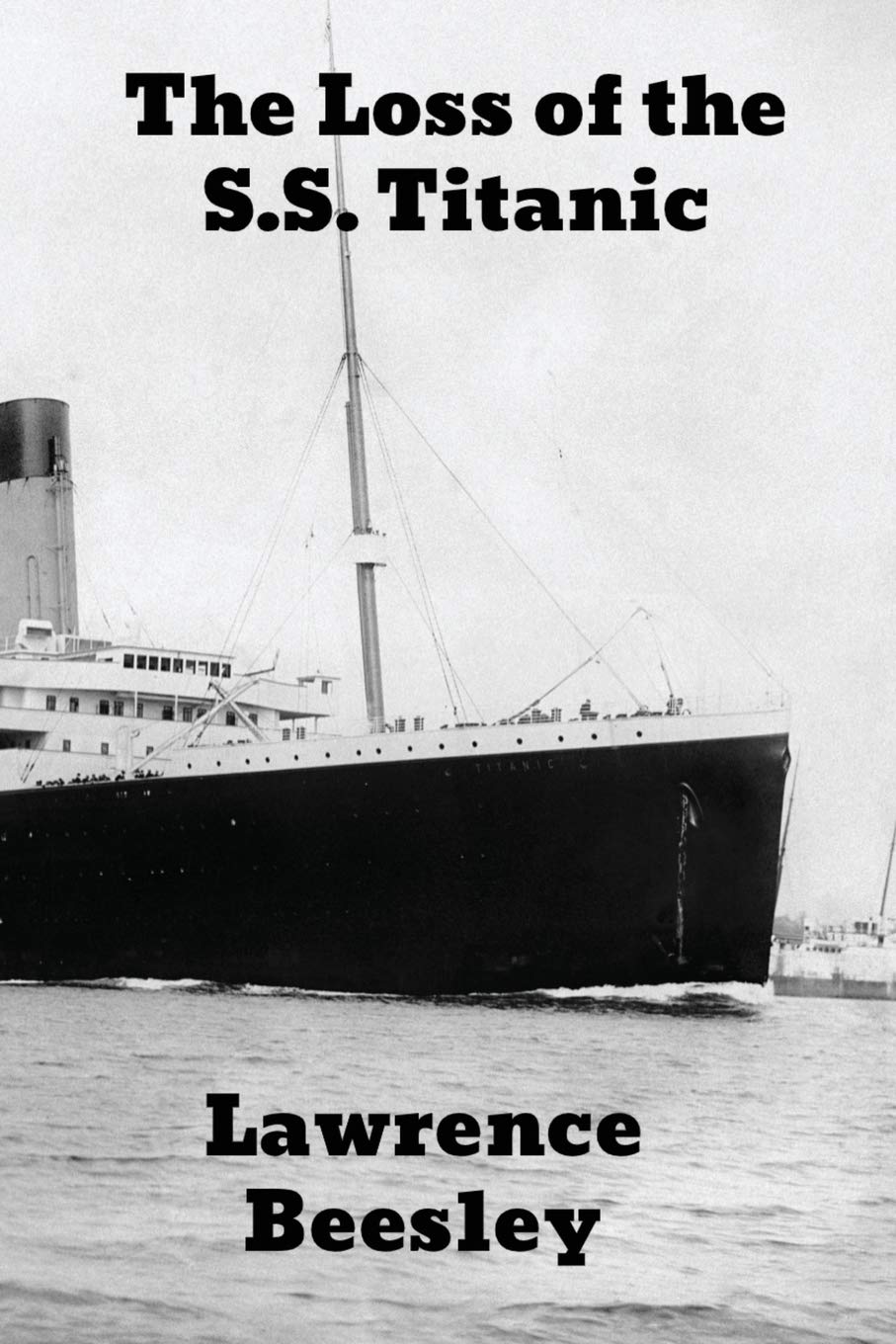 The Loss of the S.S. Titanic Memories
