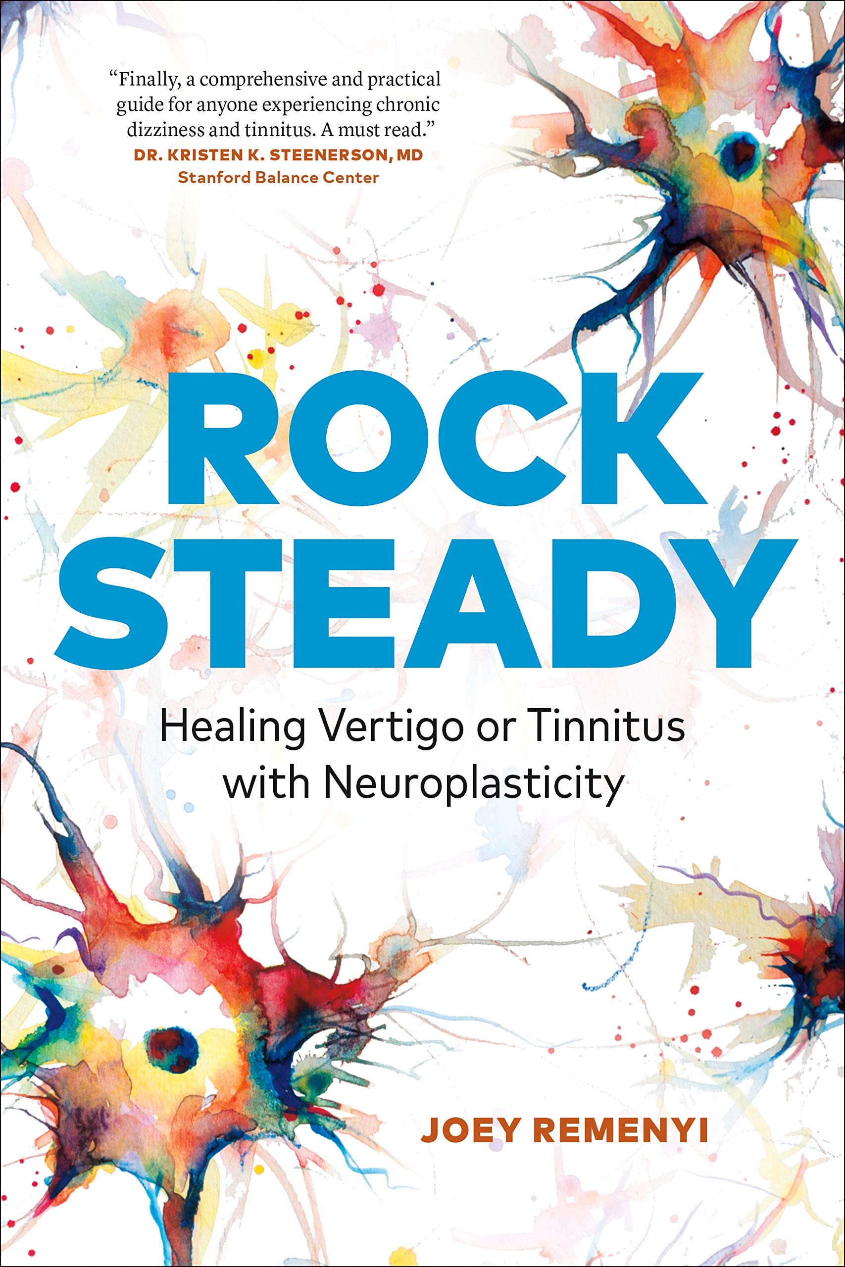 Rock Steady: Healing Vertigo or Tinnitus With Neuroplasticity Medicine