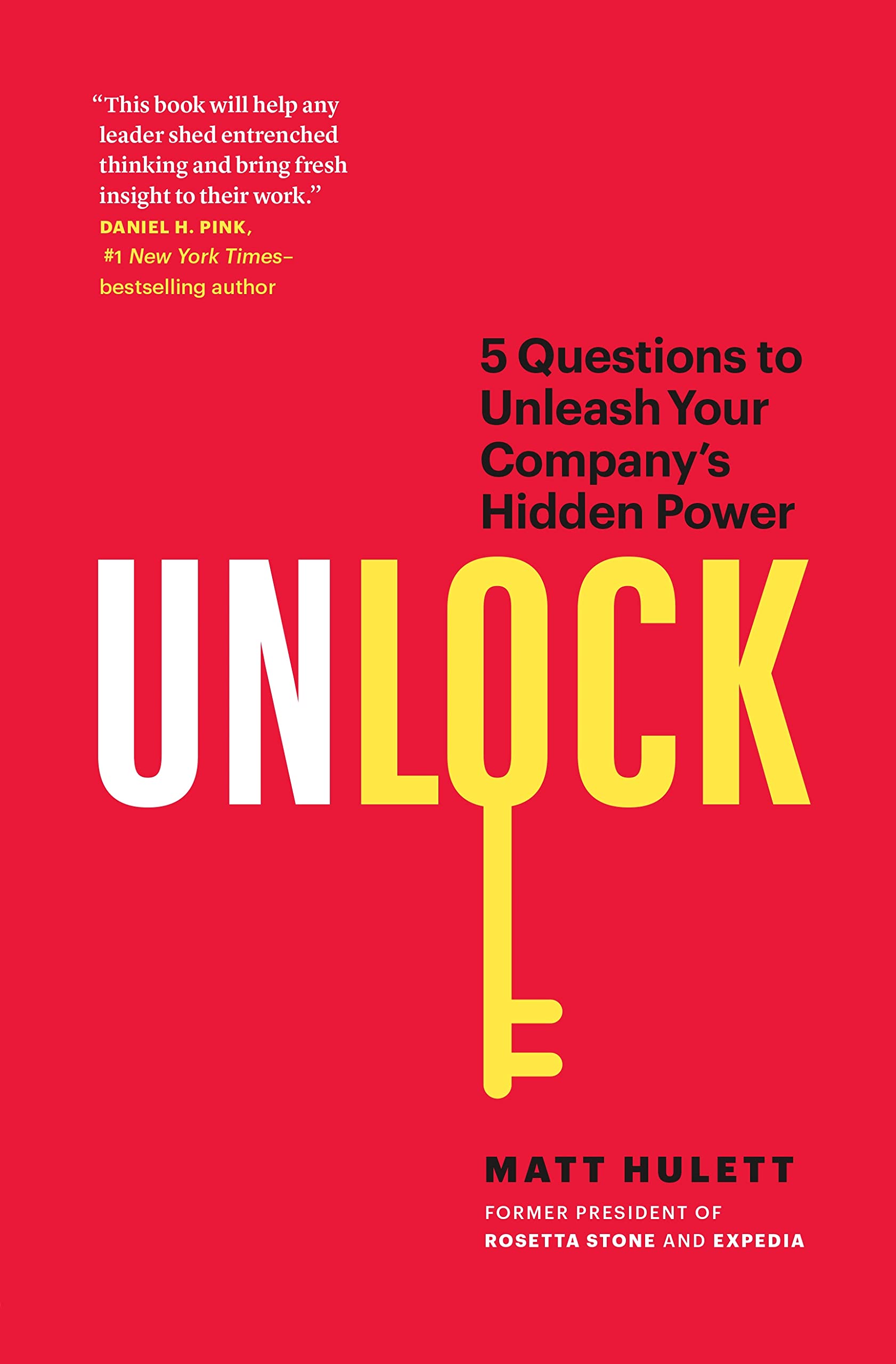 Unlock: 5 Questions to Unleash Your Company's Hidden Power Business, Finance & Career