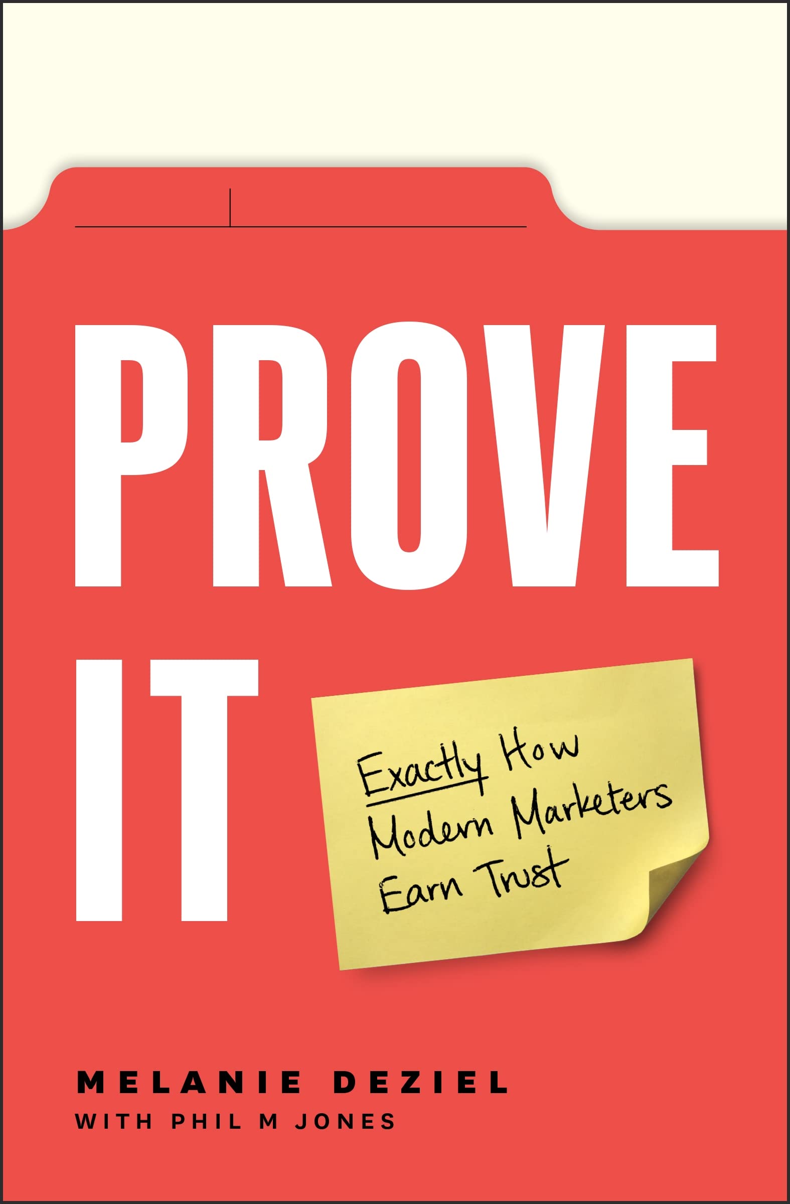 Product Image: Prove It: Exactly How Modern Marketers Earn Trust