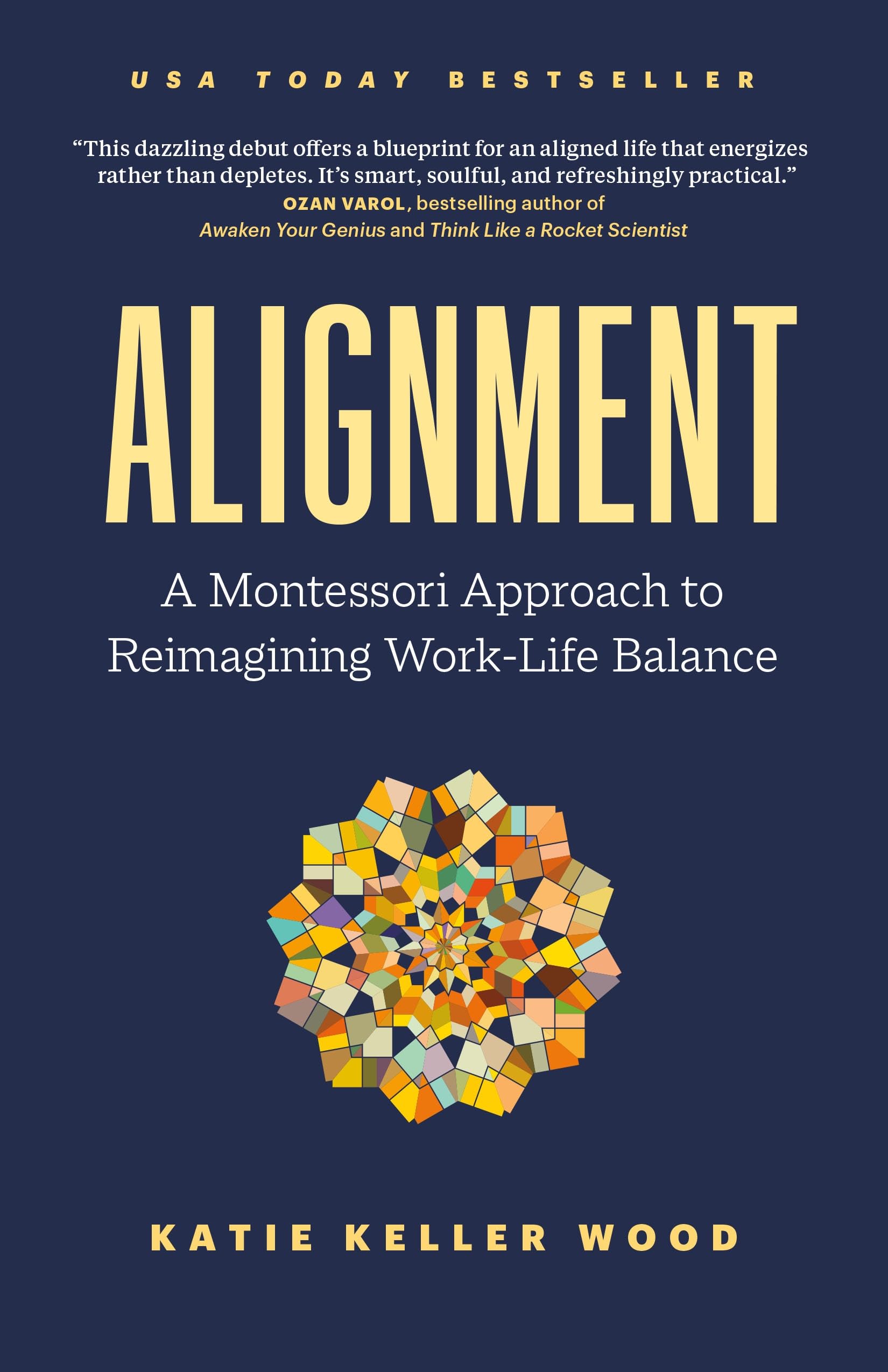 Alignment: A Montessori Approach to Reimagining Work-life Balance Business, Finance & Career