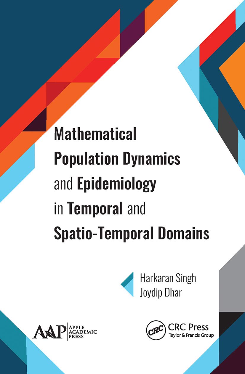 Mathematical Population Dynamics and Epidemiology in Temporal and Spatio-Temporal Domains Medicine