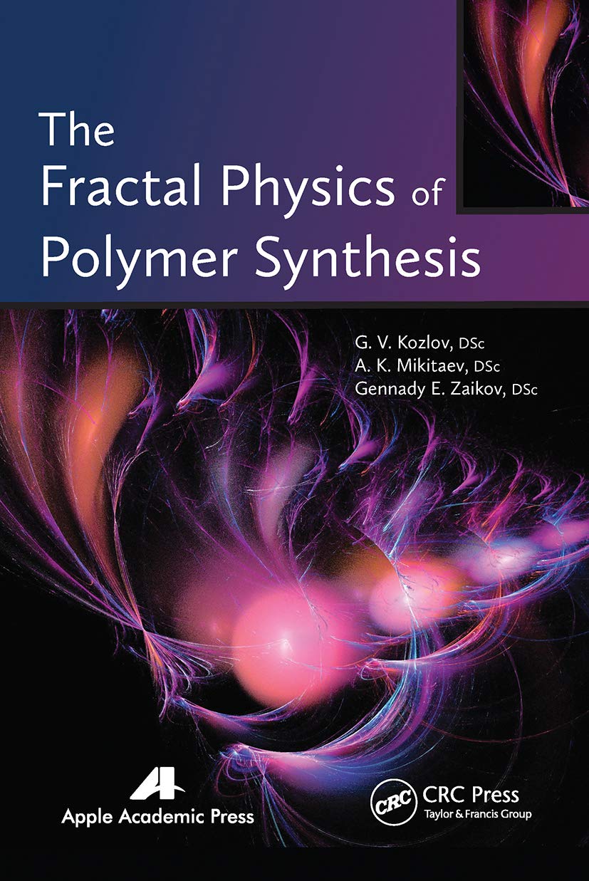 The Fractal Physics of Polymer Synthesis Natural Sciences